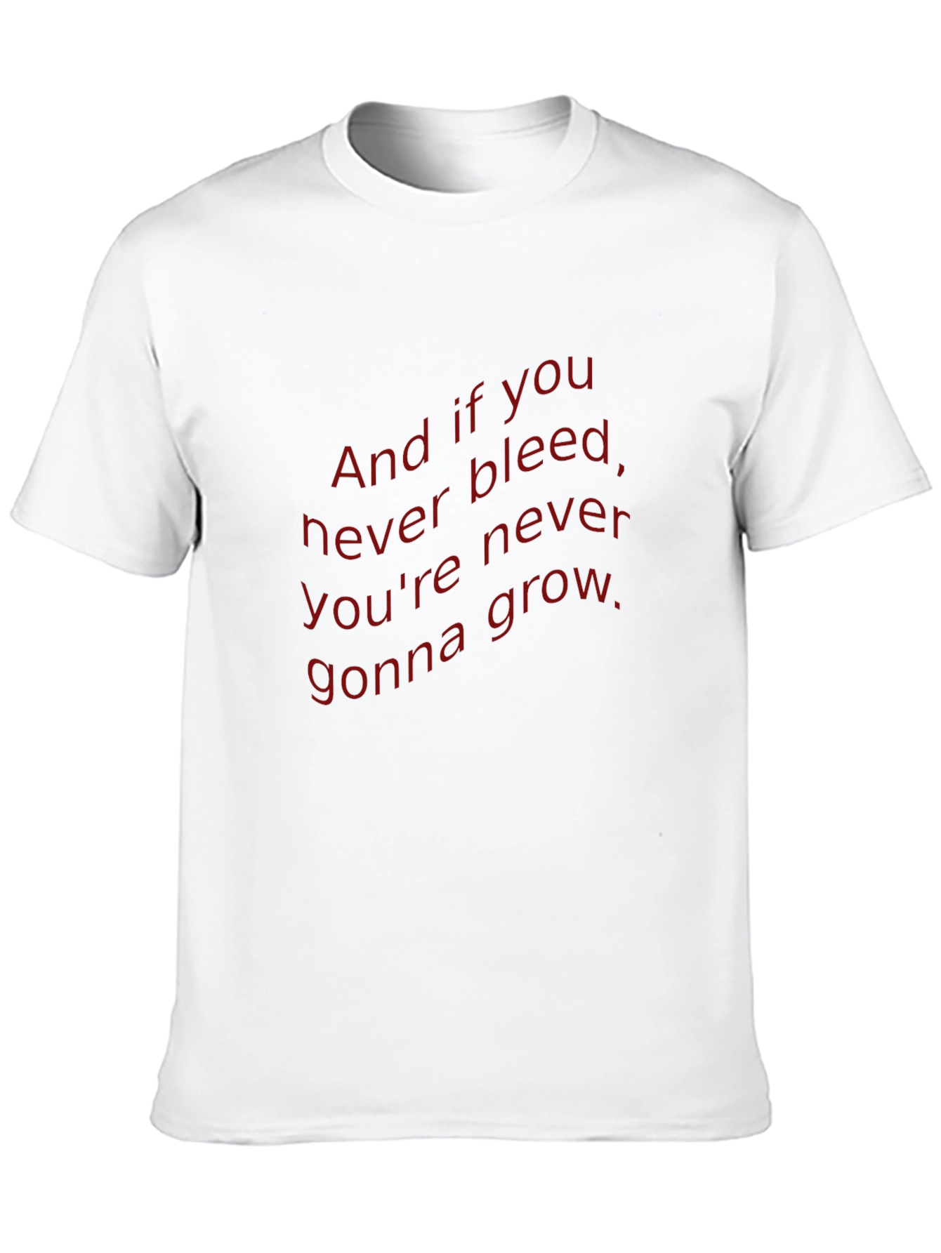 And if You Never Bleed Graphic T-Shirt