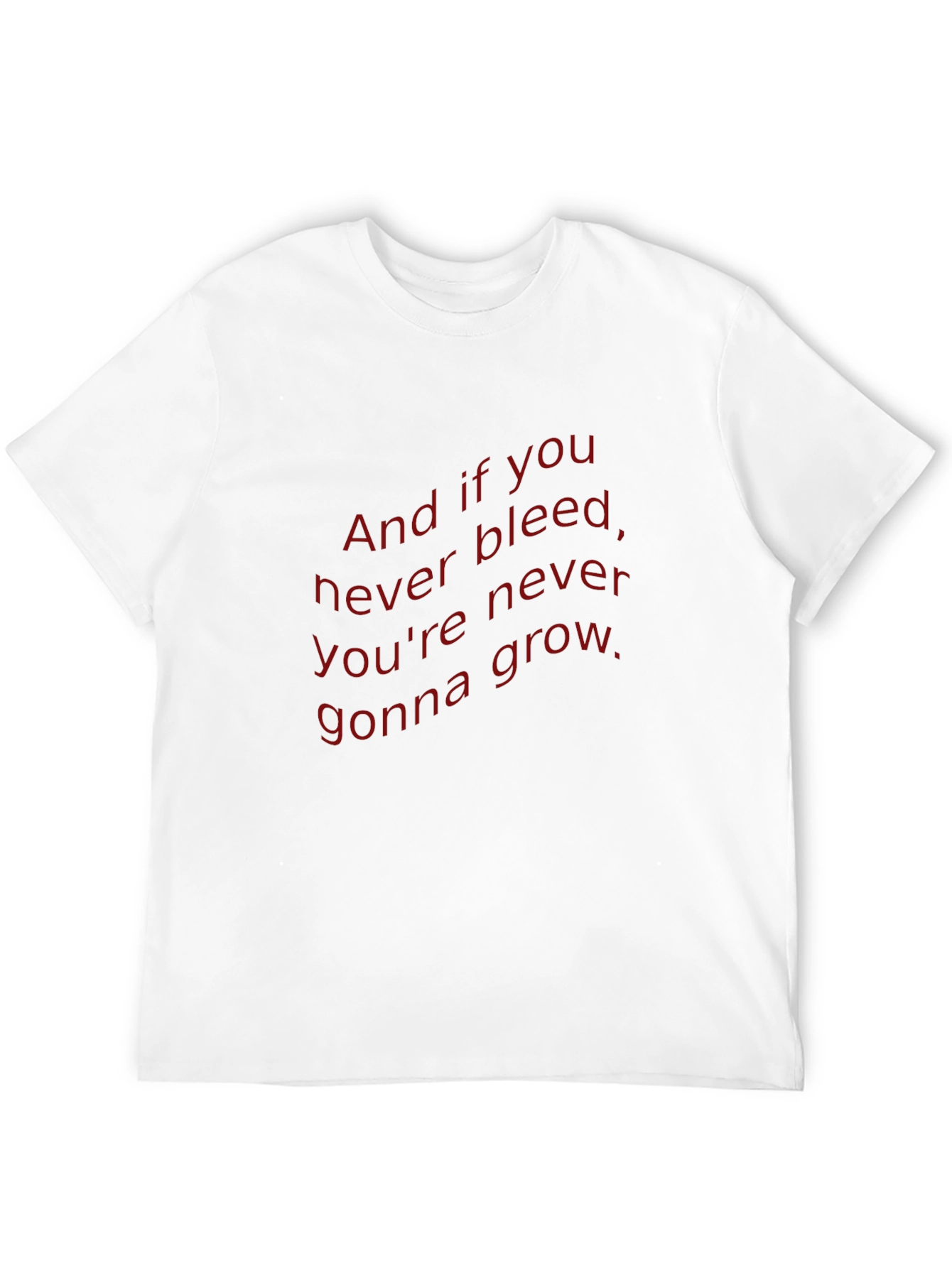 And if You Never Bleed Graphic T-Shirt