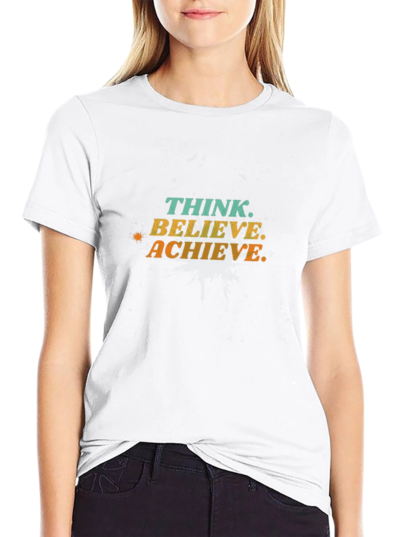 Think Believe Achieve Motivational Graphic T-Shirt