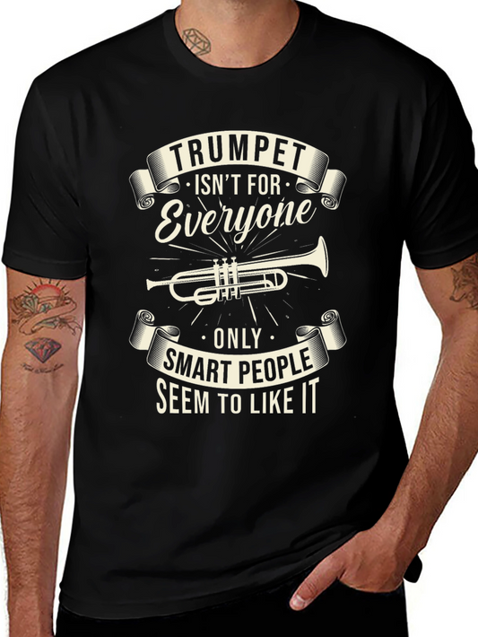 Trumpet Isnt For Everyone Black T-Shirt