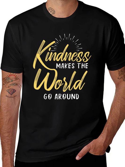 Kindness Makes The World Go Around T-Shirt