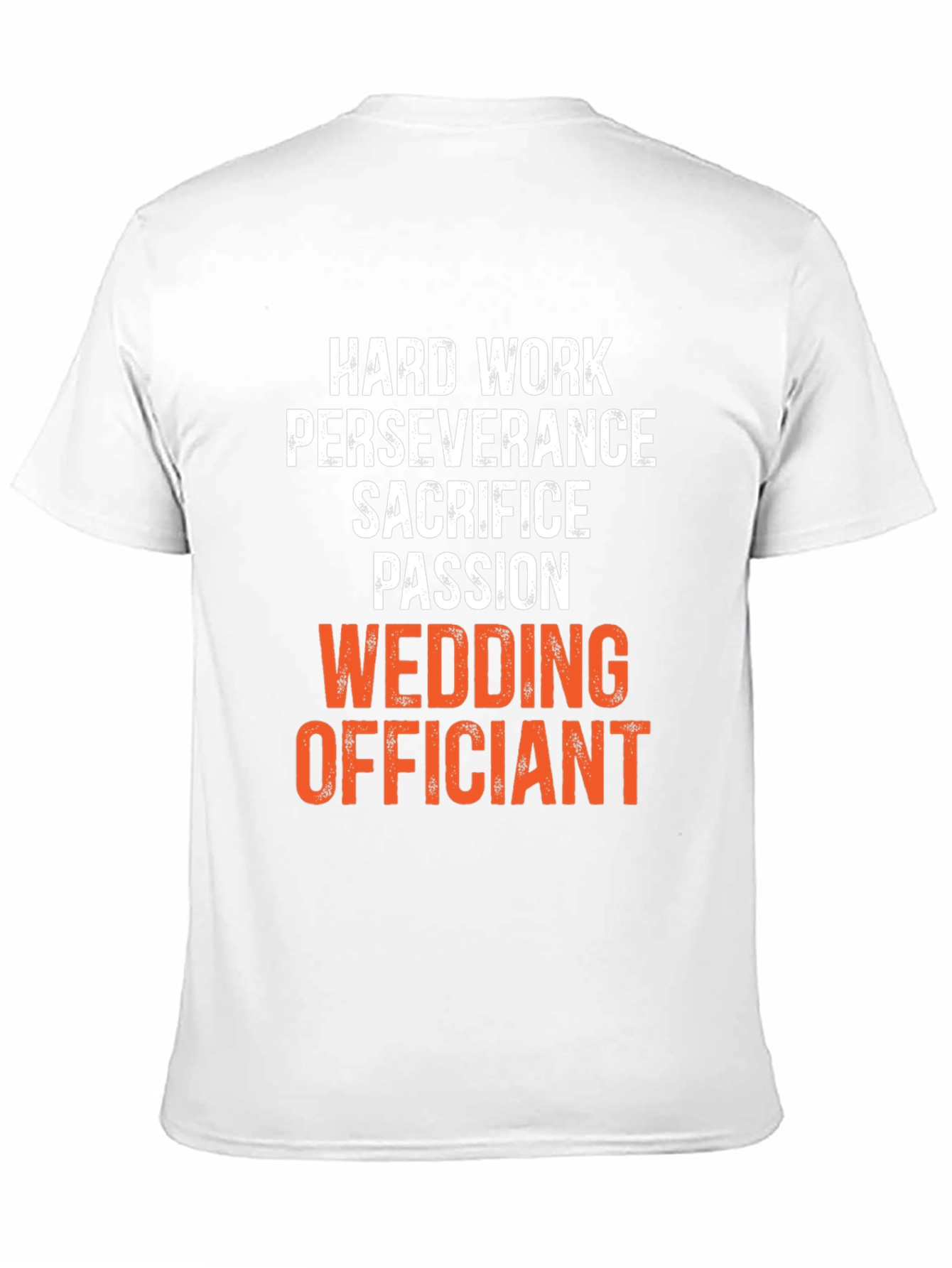 Wedding Officiant T-Shirt - Hard Work Passion