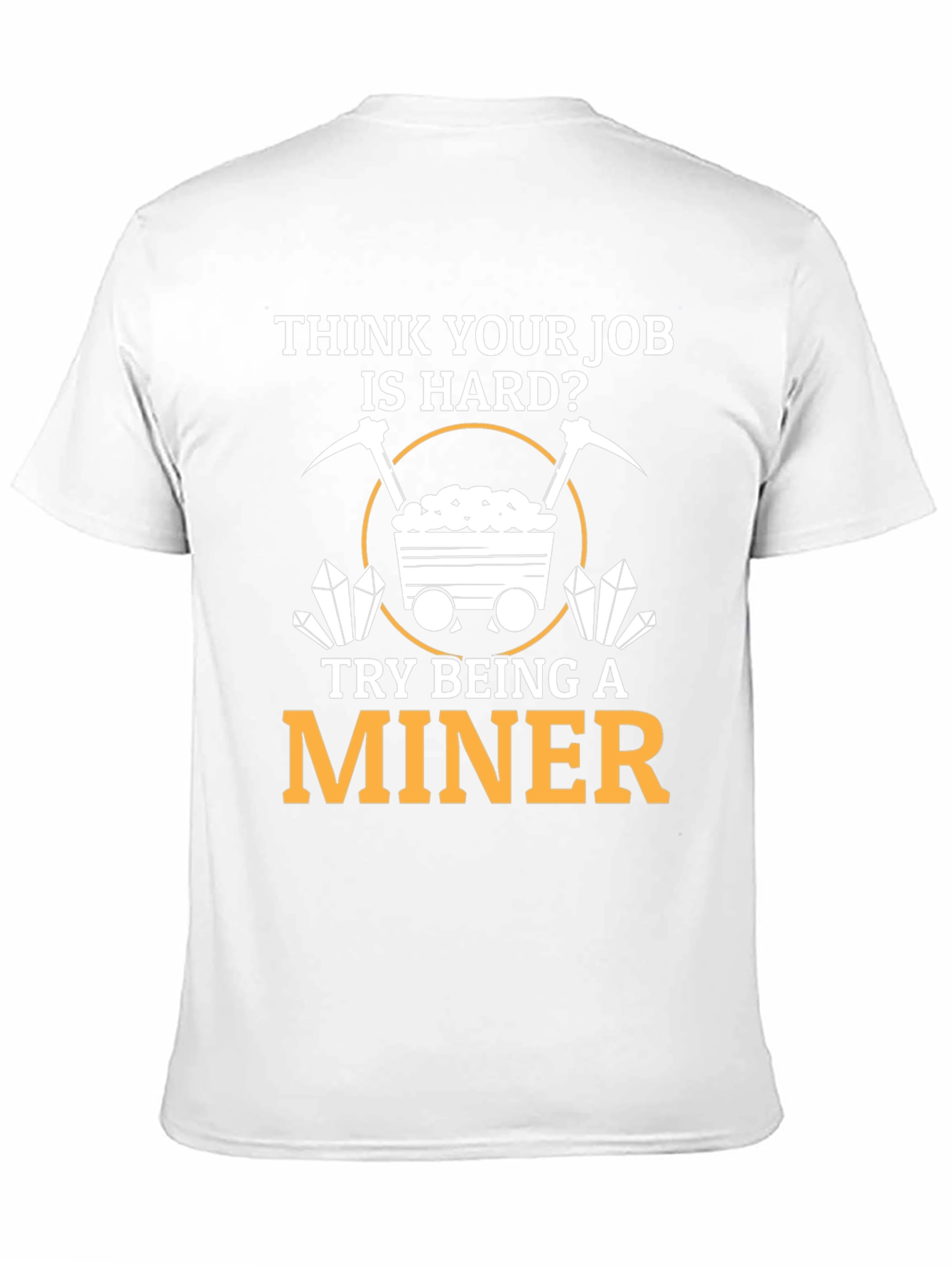 Miner T-Shirt - Hard Job Graphic Tee