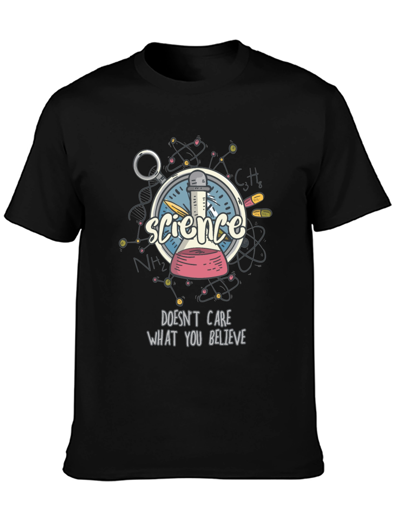 Science Doesnt Care What You Believe T-Shirt