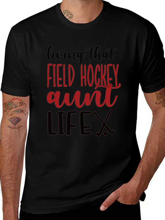Field Hockey Aunt Life T-Shirt