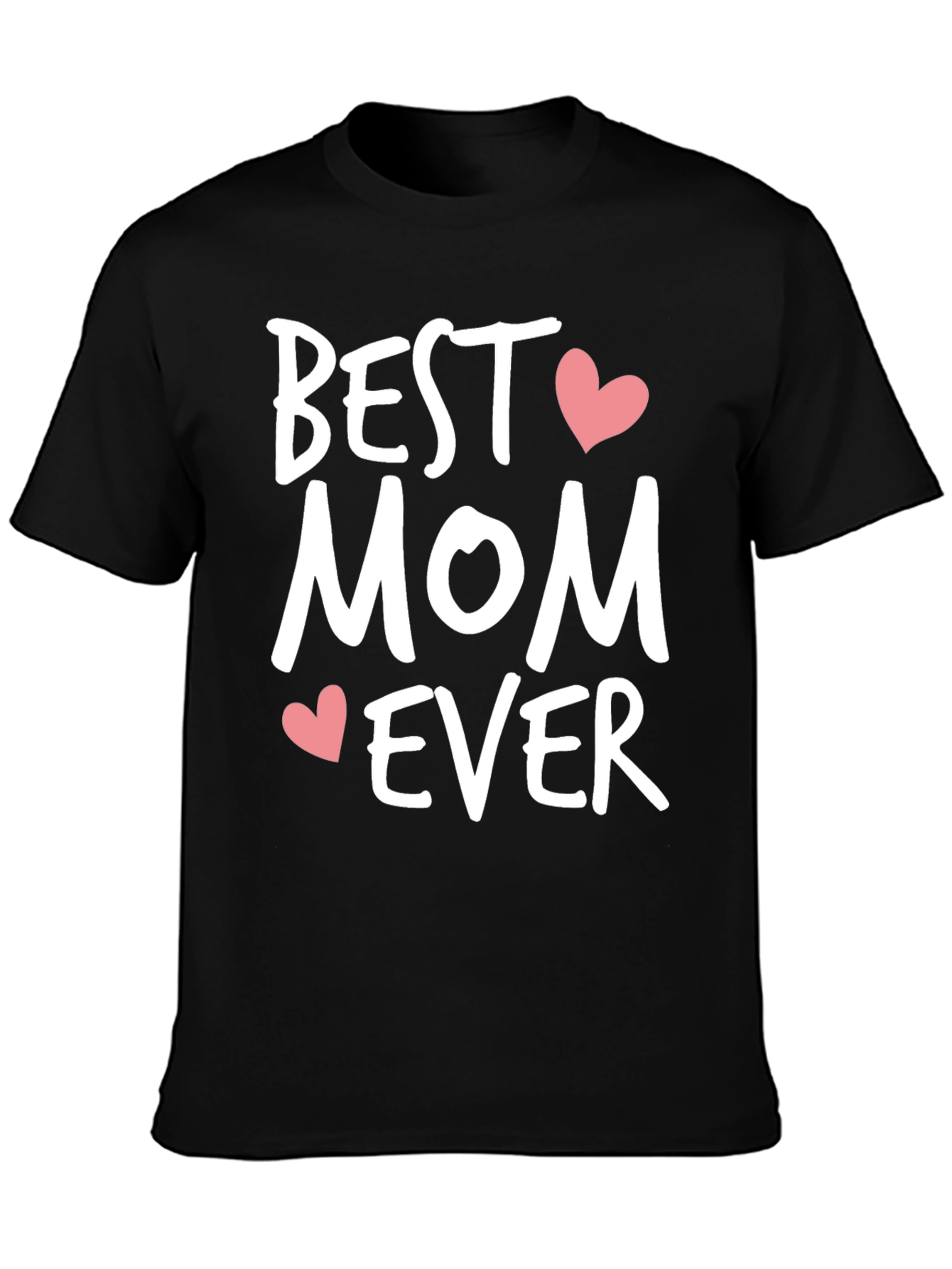 Best Mom Ever T-Shirt - Heart Accents