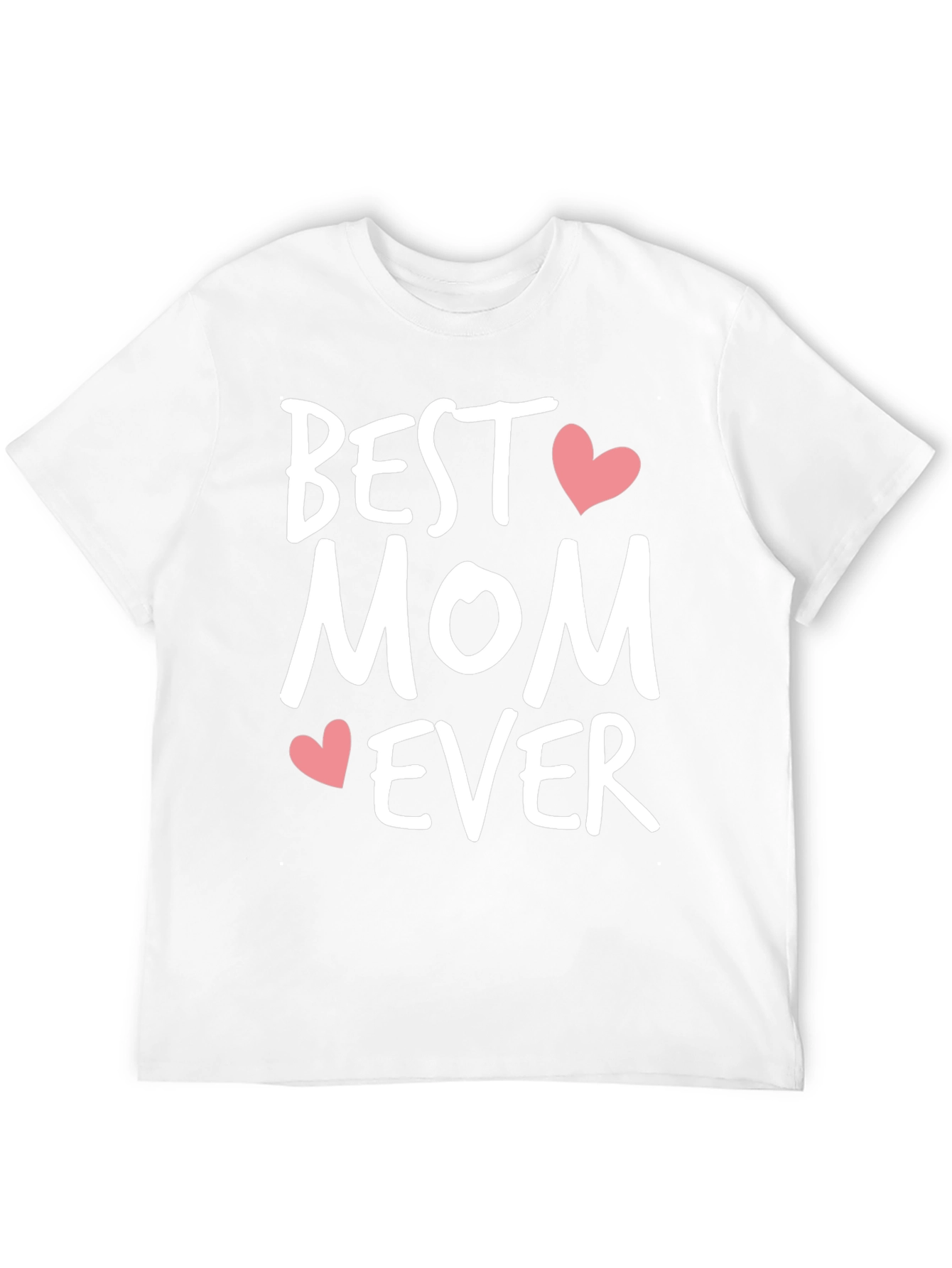 Best Mom Ever T-Shirt - Heart Accents