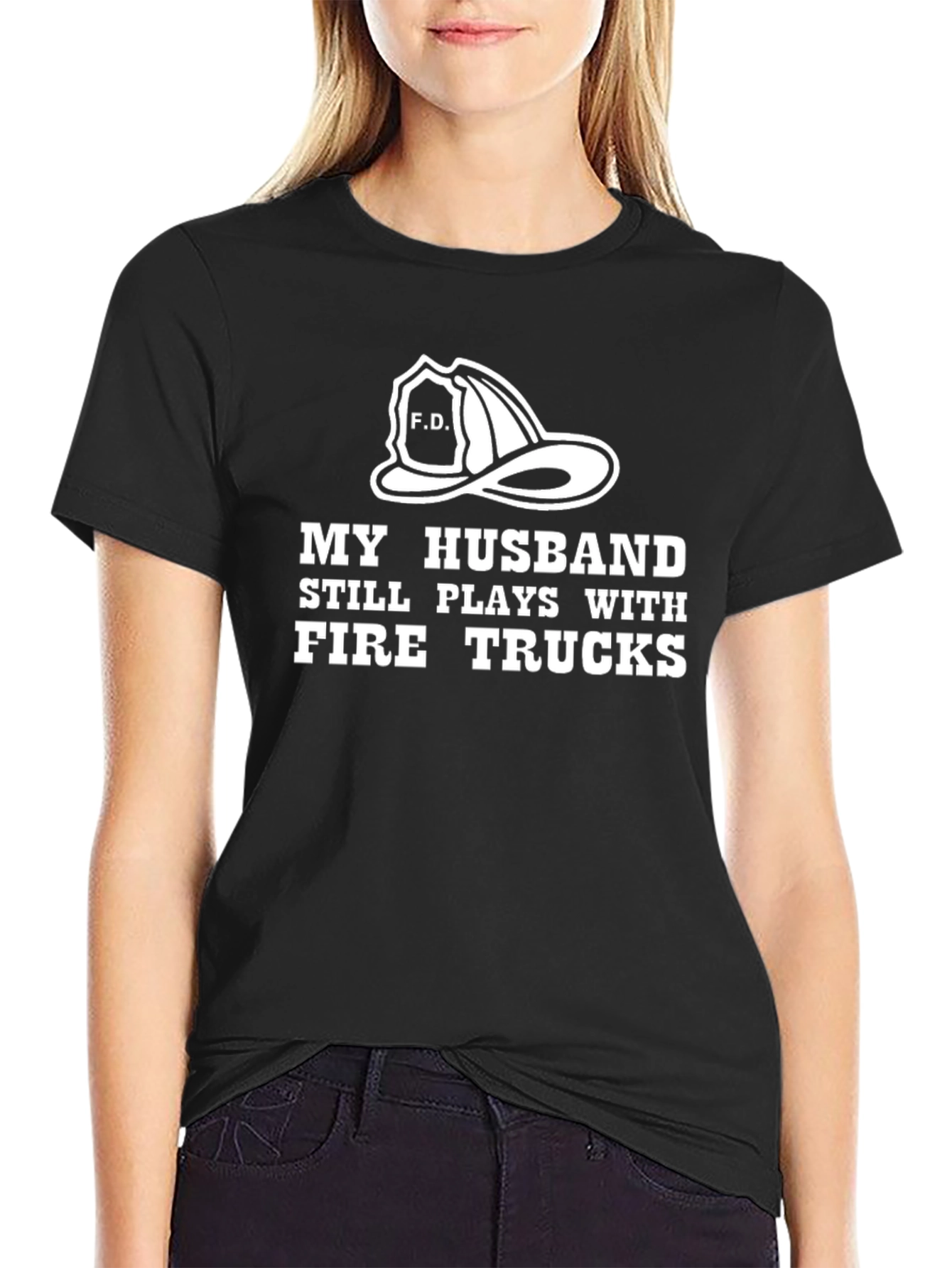 Firefighter Husband T-Shirt - Still Plays With Fire Trucks