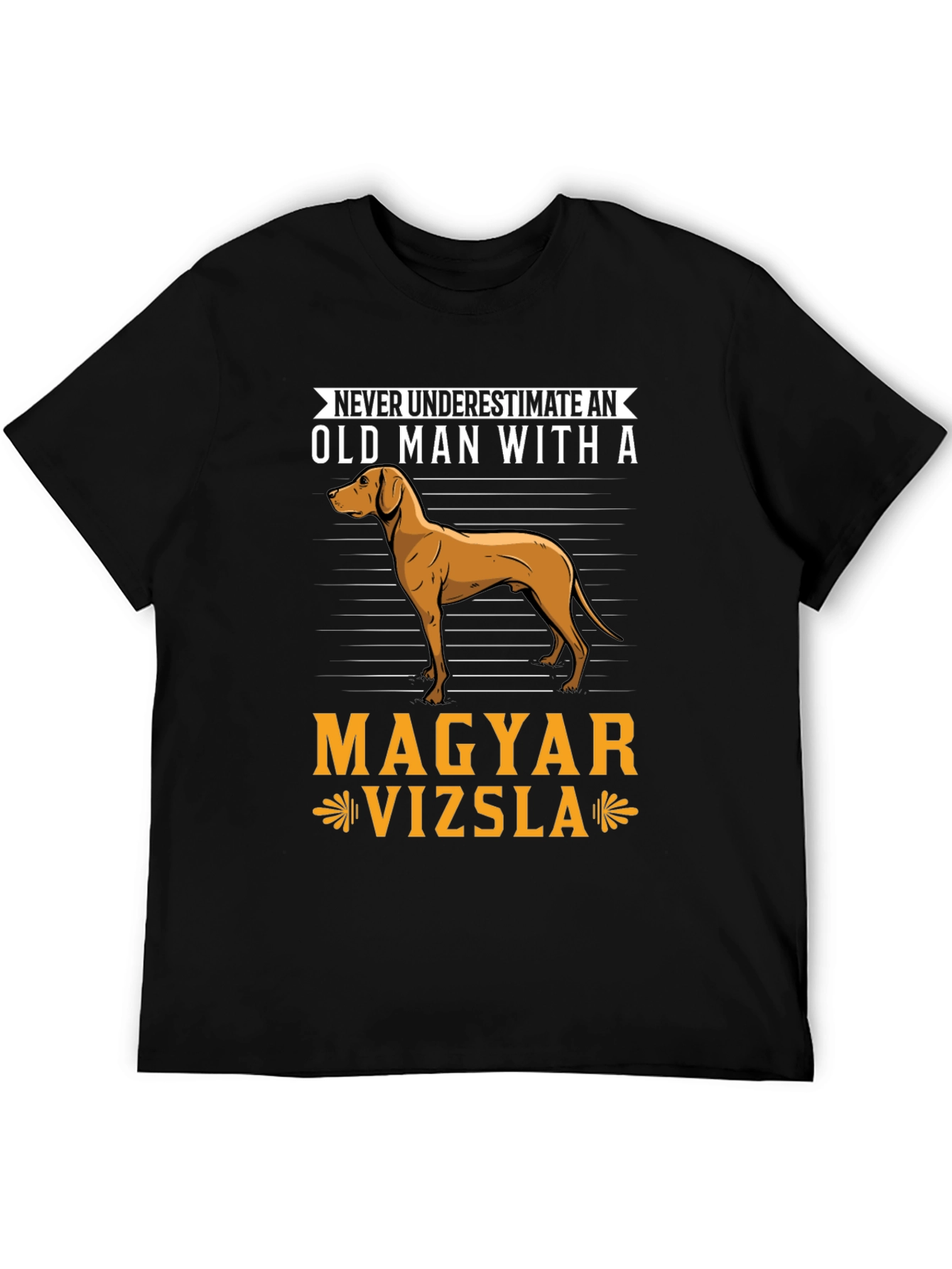 Magyar Vizsla Dog T-Shirt - Never Underestimate
