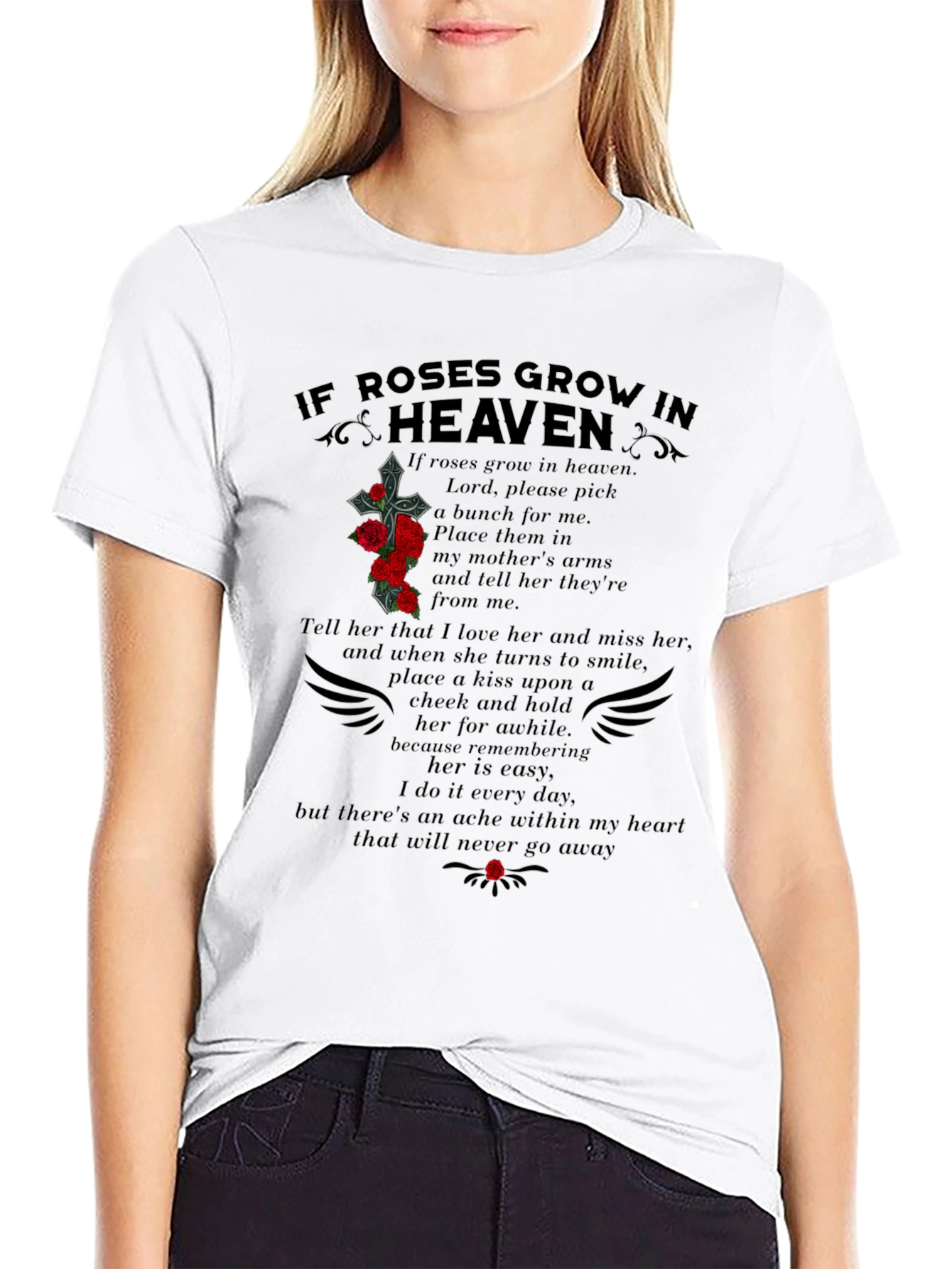 If Roses Grow In Heaven Memorial T-Shirt