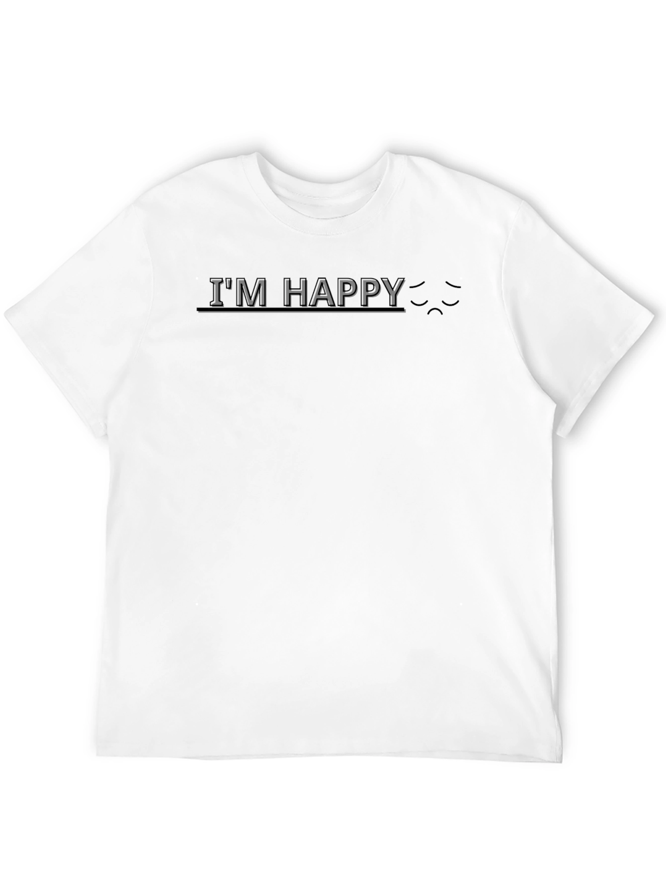 Im Happy Sarcastic Graphic T-Shirt