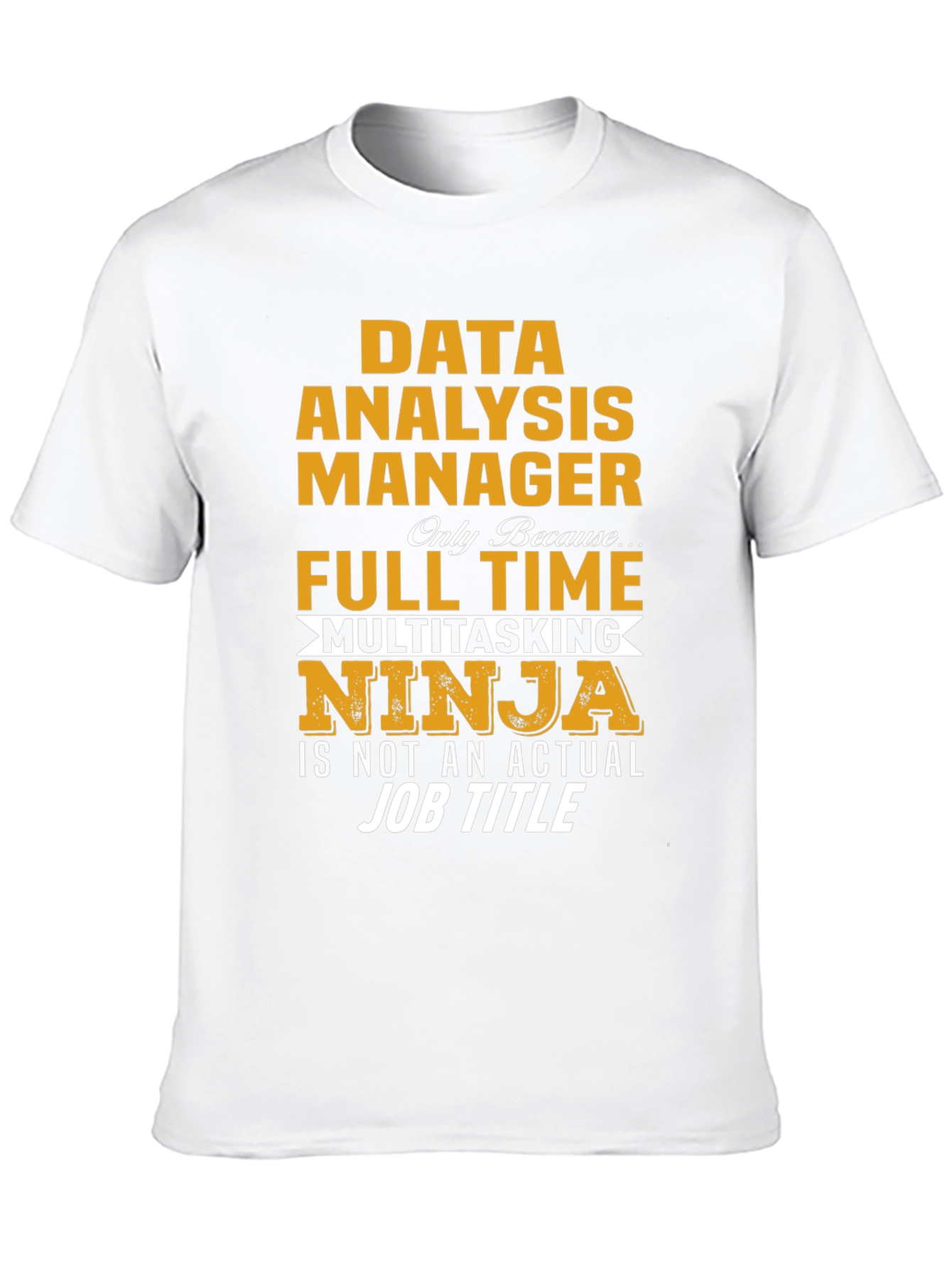 Data Analysis Manager Ninja T-Shirt