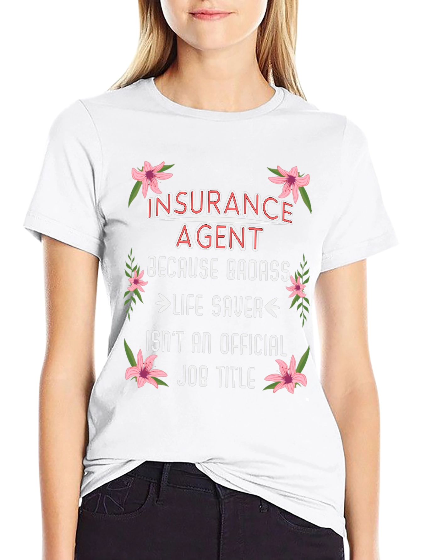 Insurance Agent Badass Job Title Graphic Tee
