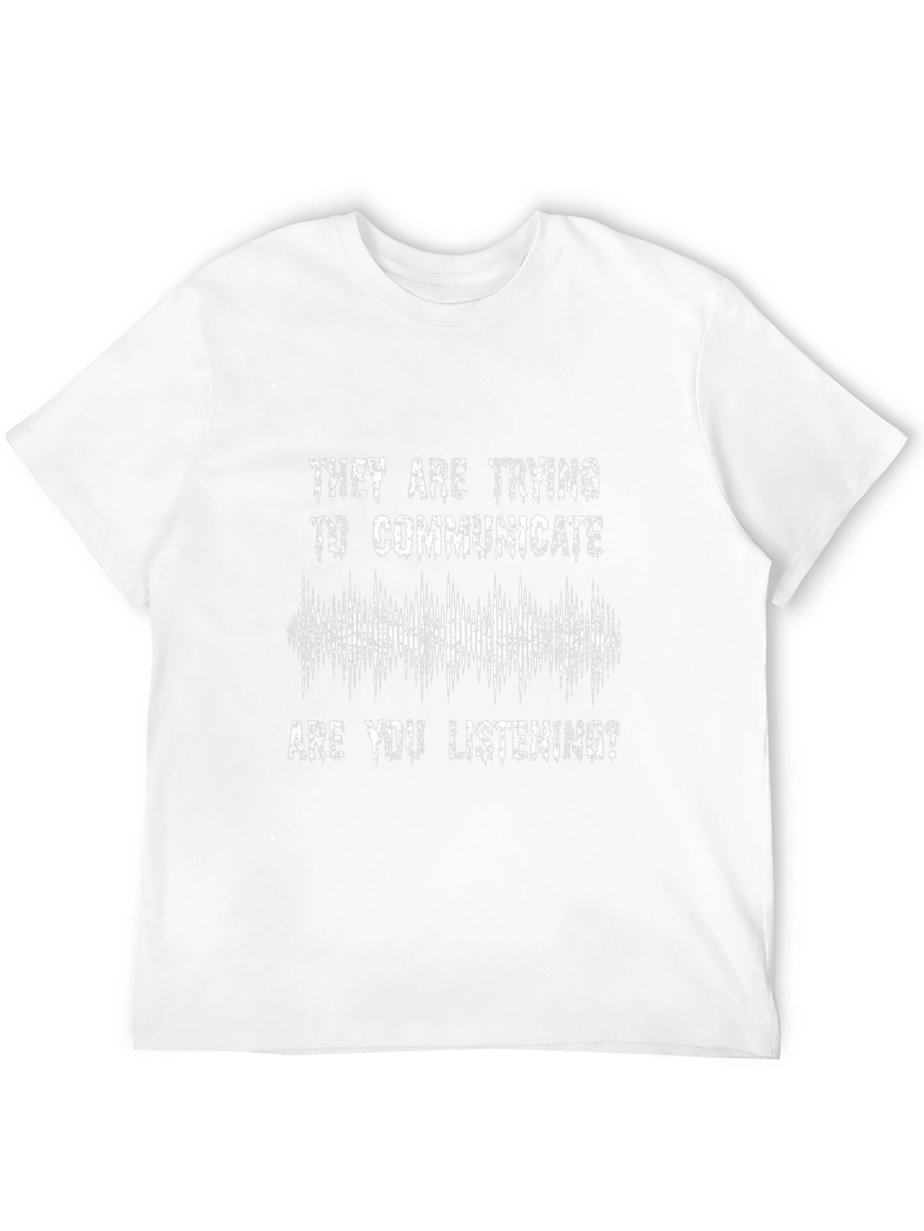 They Are Trying To Communicate T-Shirt - Unique Design