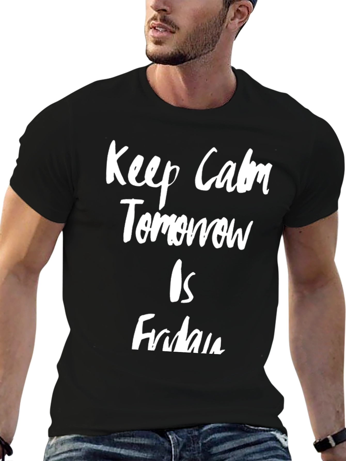 Keep Calm Tomorrow is Friday Graphic T-Shirt