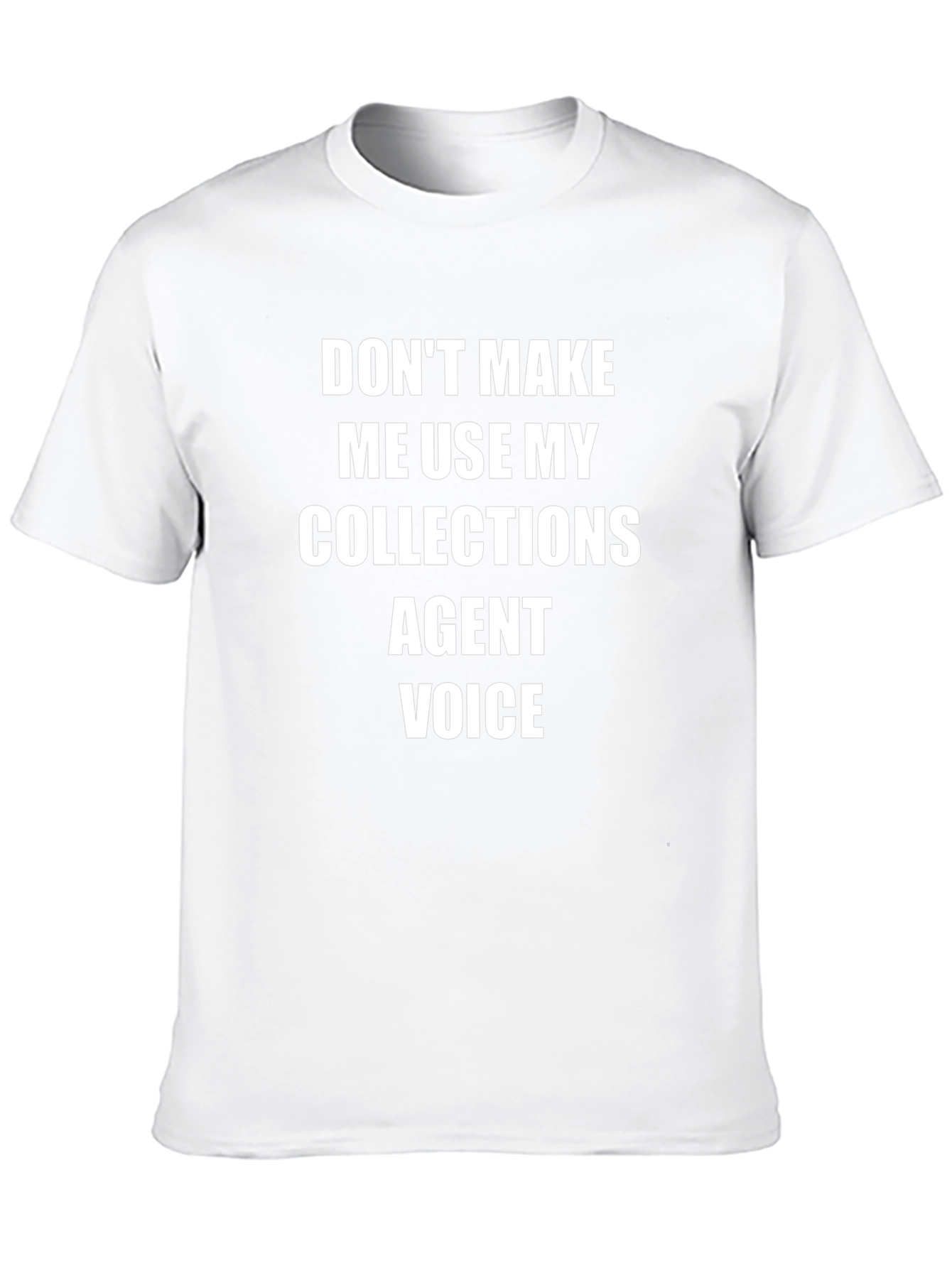 Collections Agent Voice T-Shirt