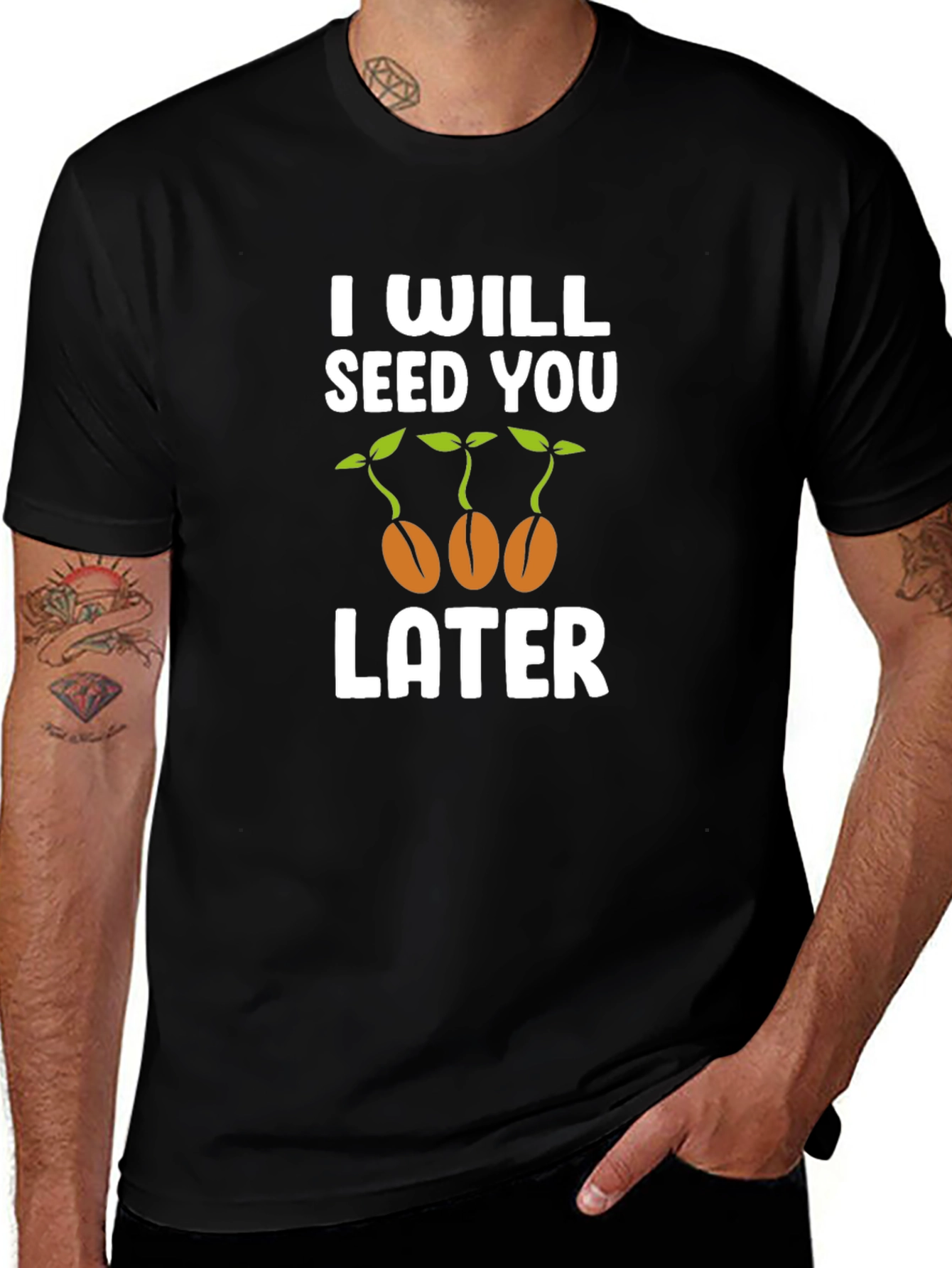 I Will Seed You Later Graphic T-Shirt