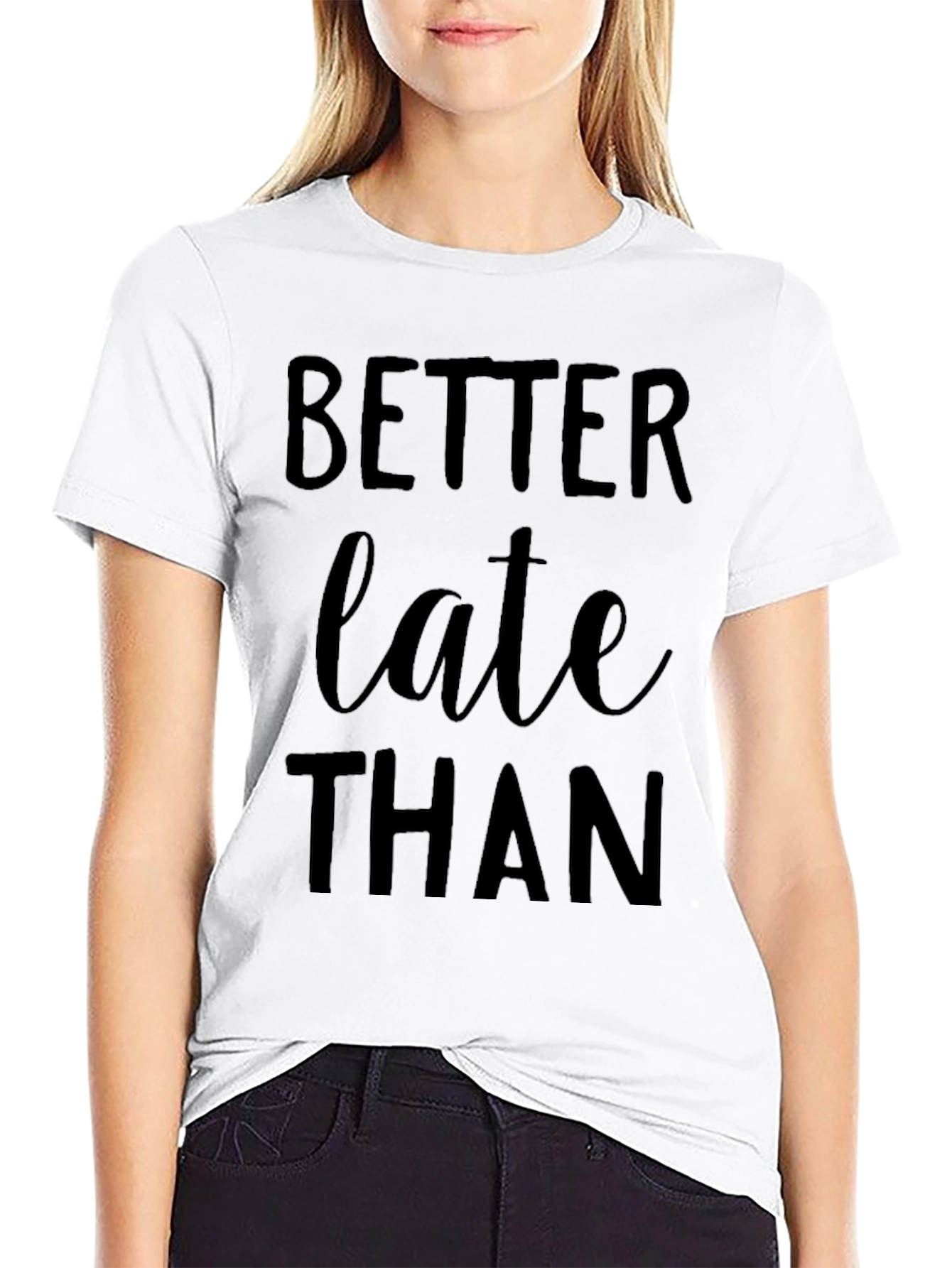 Better Late Than Never Graphic Tee