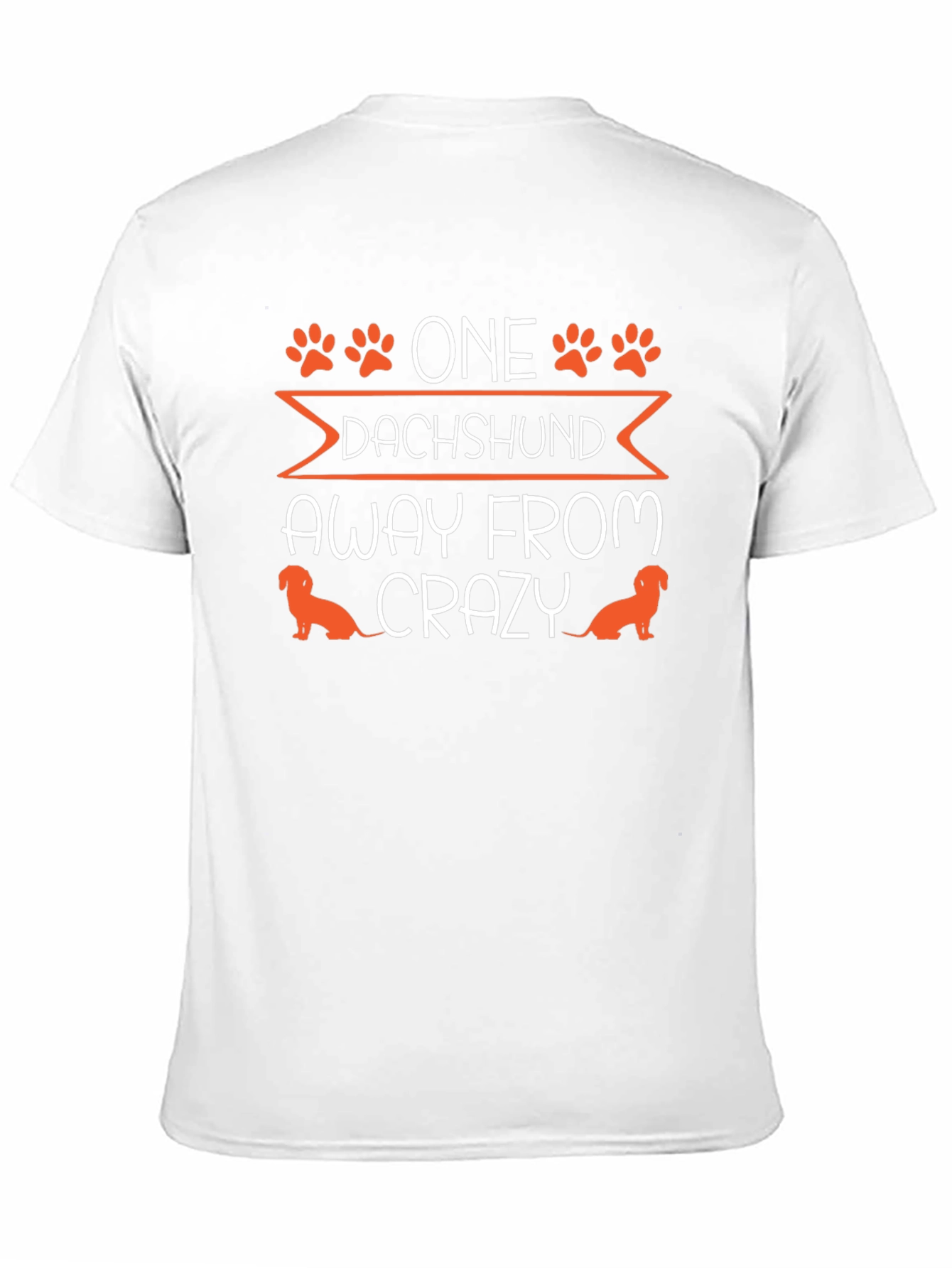 One Dachshund Away From Crazy T-Shirt