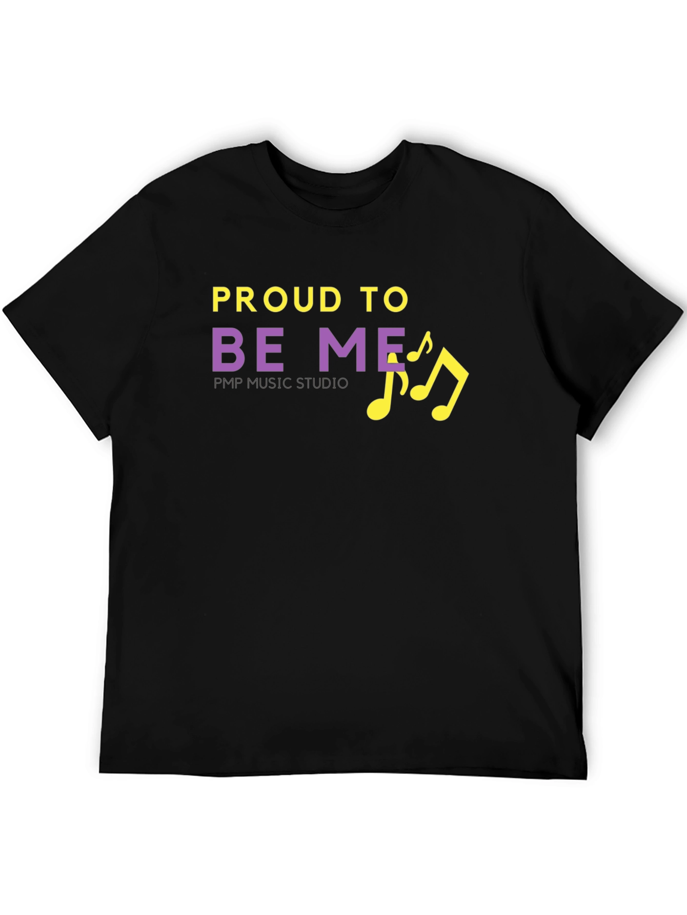 Proud to Be Me Music Studio T-Shirt