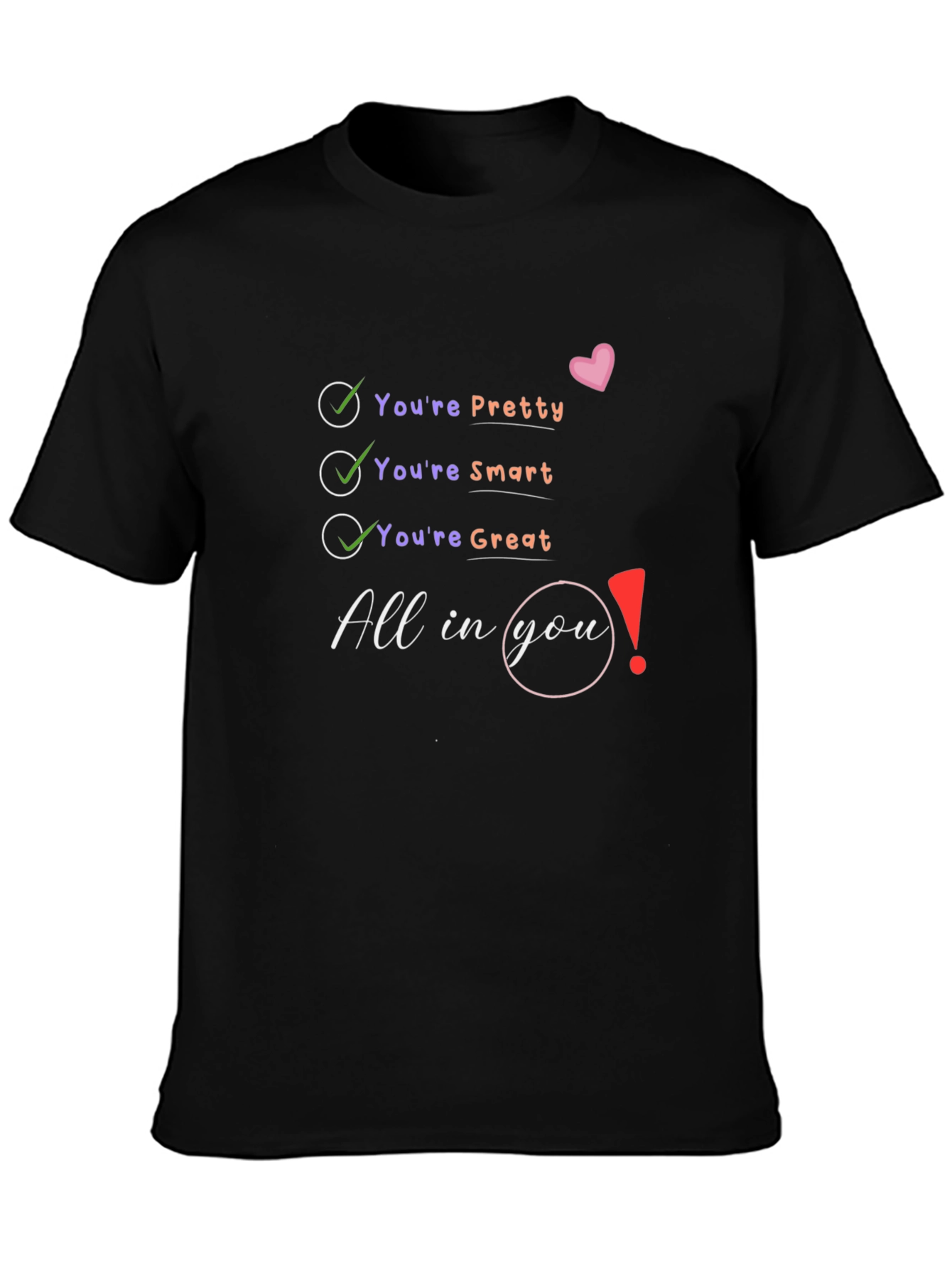 Youre All In You Graphic T-Shirt