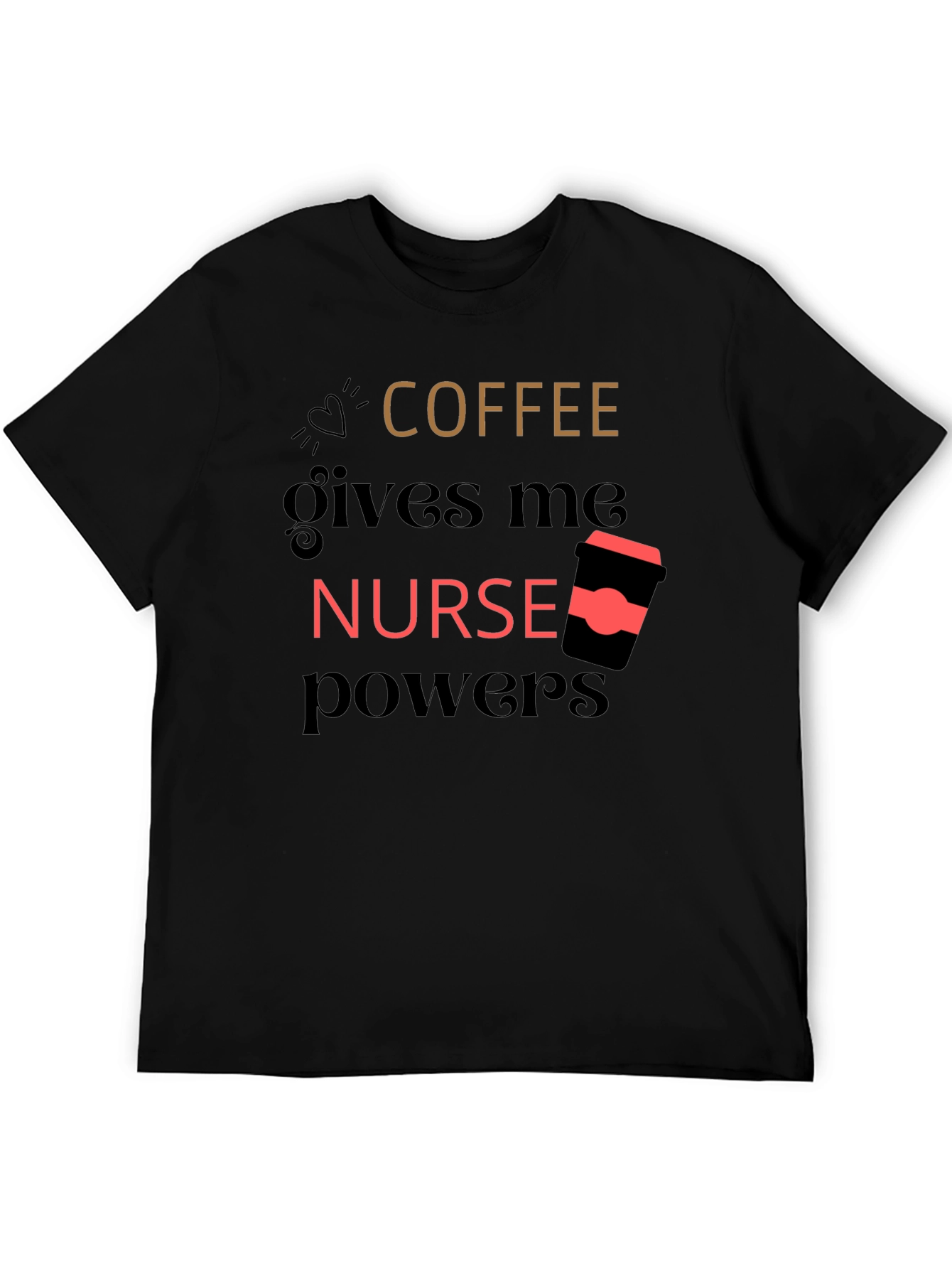 Coffee Nurse Powers Graphic Tee