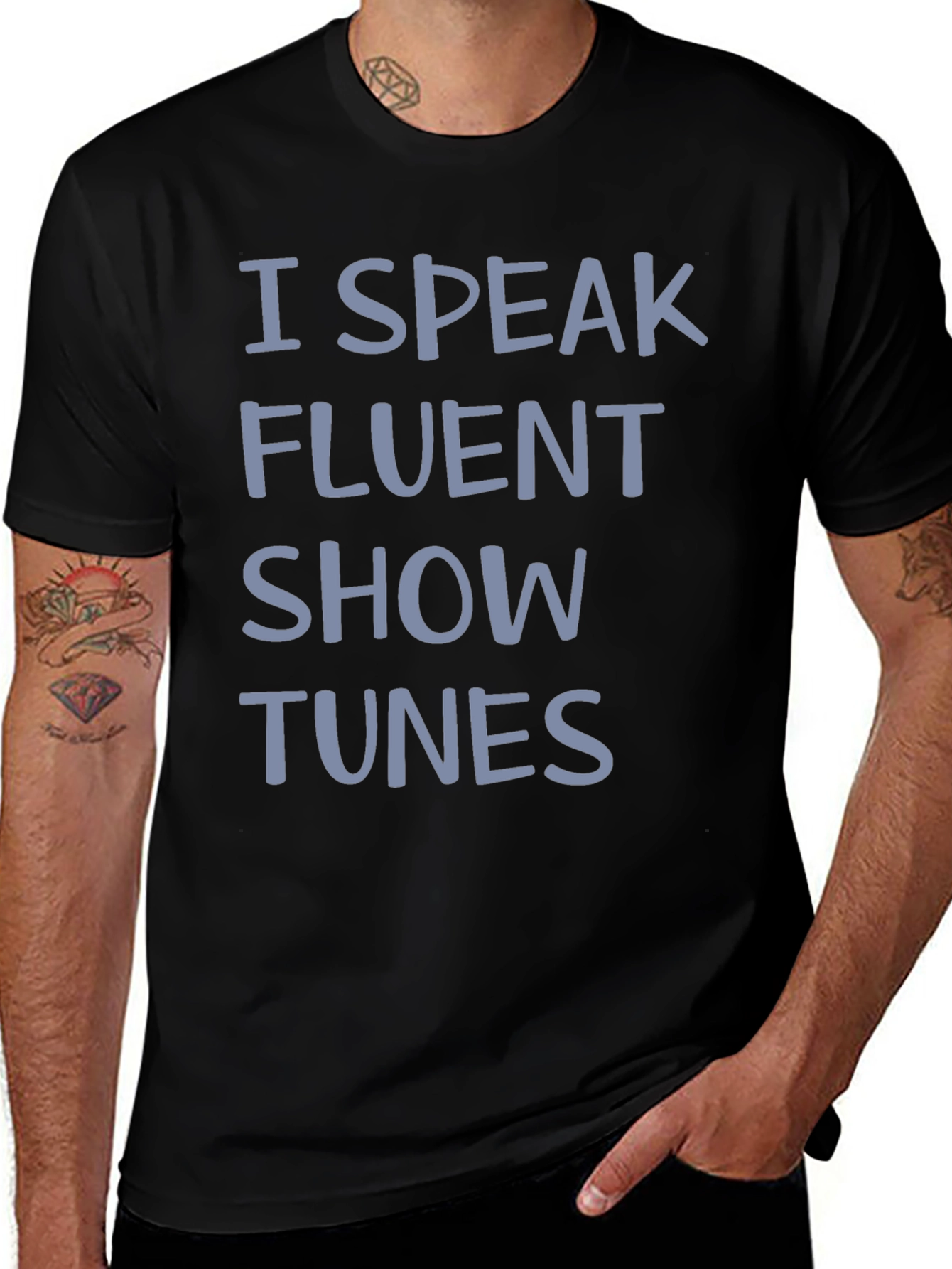 I Speak Fluent Show Tunes Graphic Tee