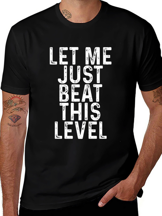 Let Me Just Beat This Level Black T-Shirt