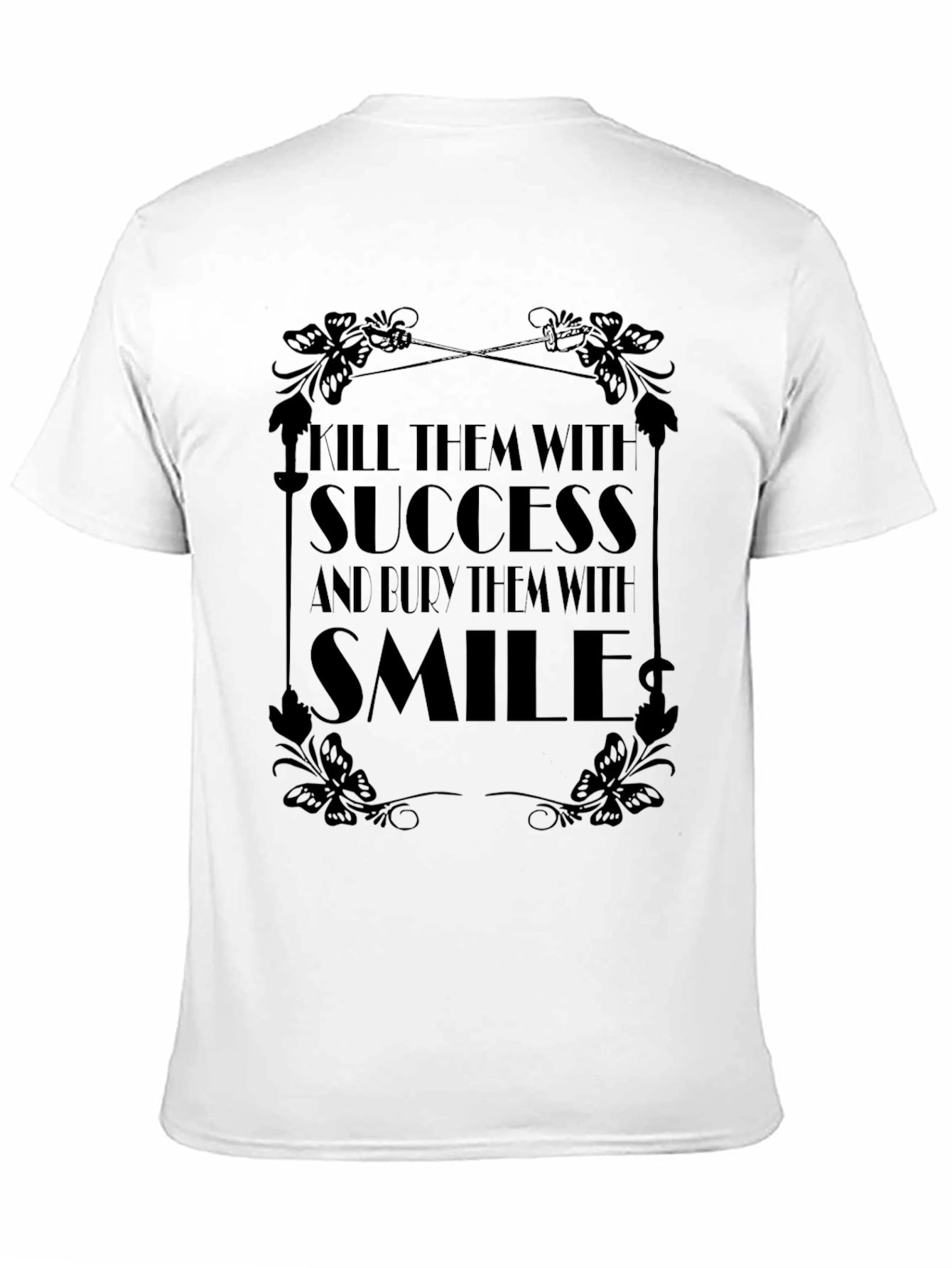 Kill Them with Success Black Graphic Tee