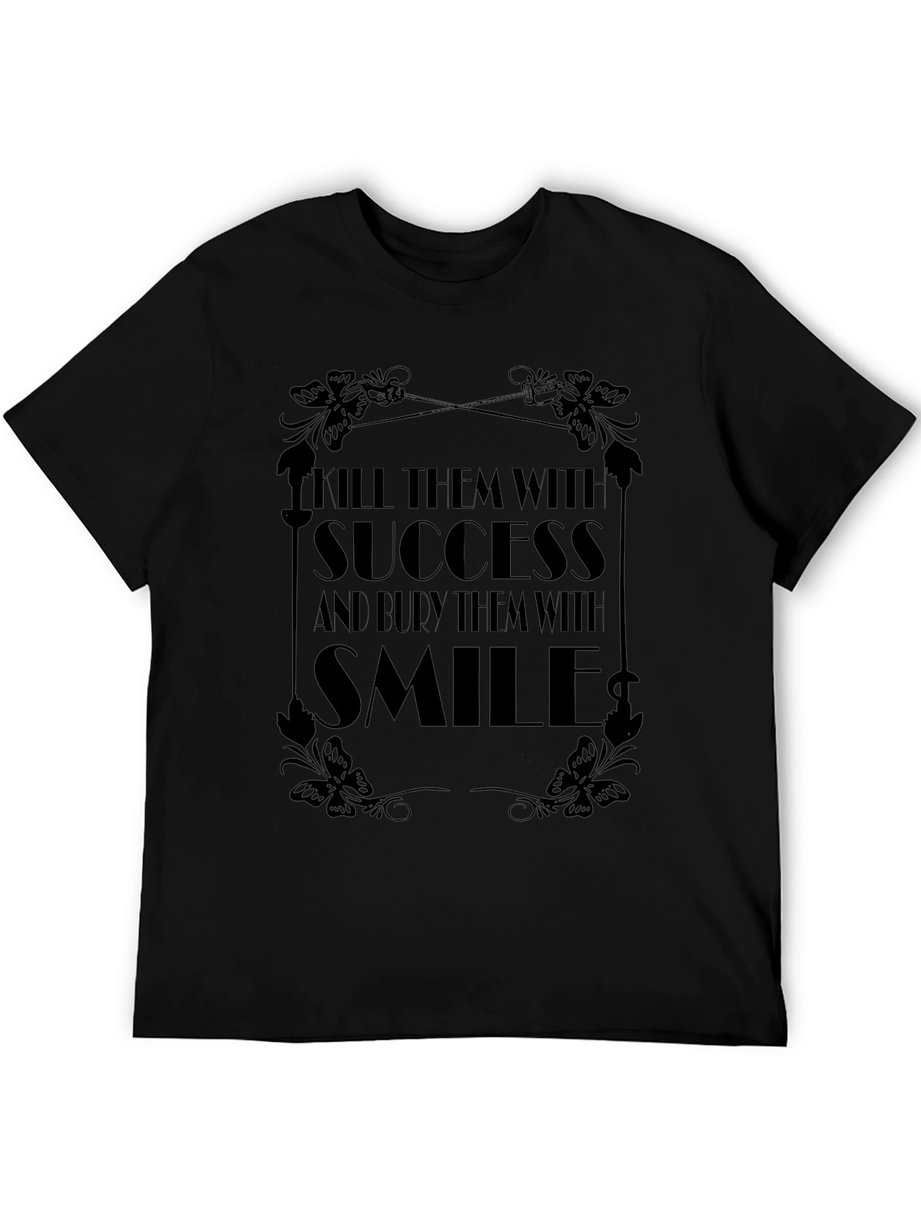 Kill Them with Success Black Graphic Tee