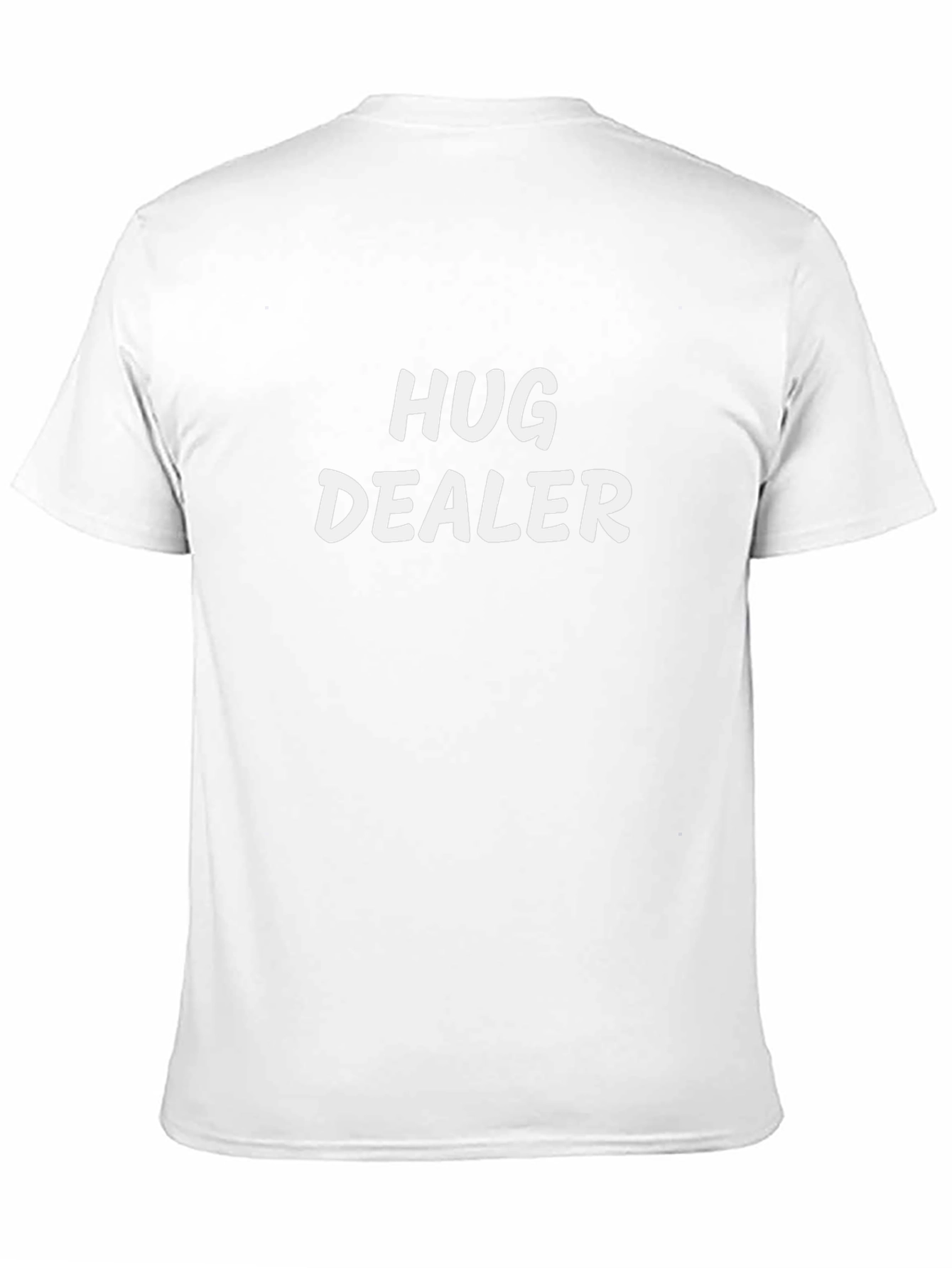Hug Dealer T-Shirt -  Comfortable Casual Tee