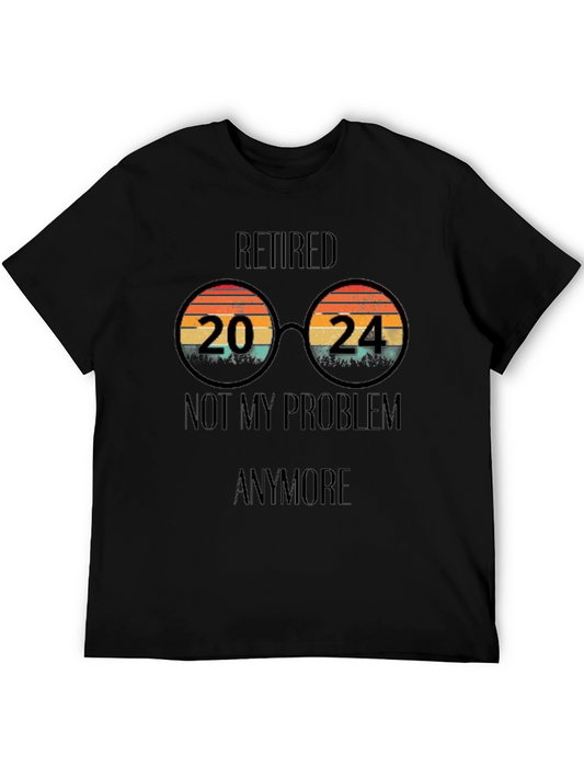 Retired 2024 T-Shirt - No More Problems!