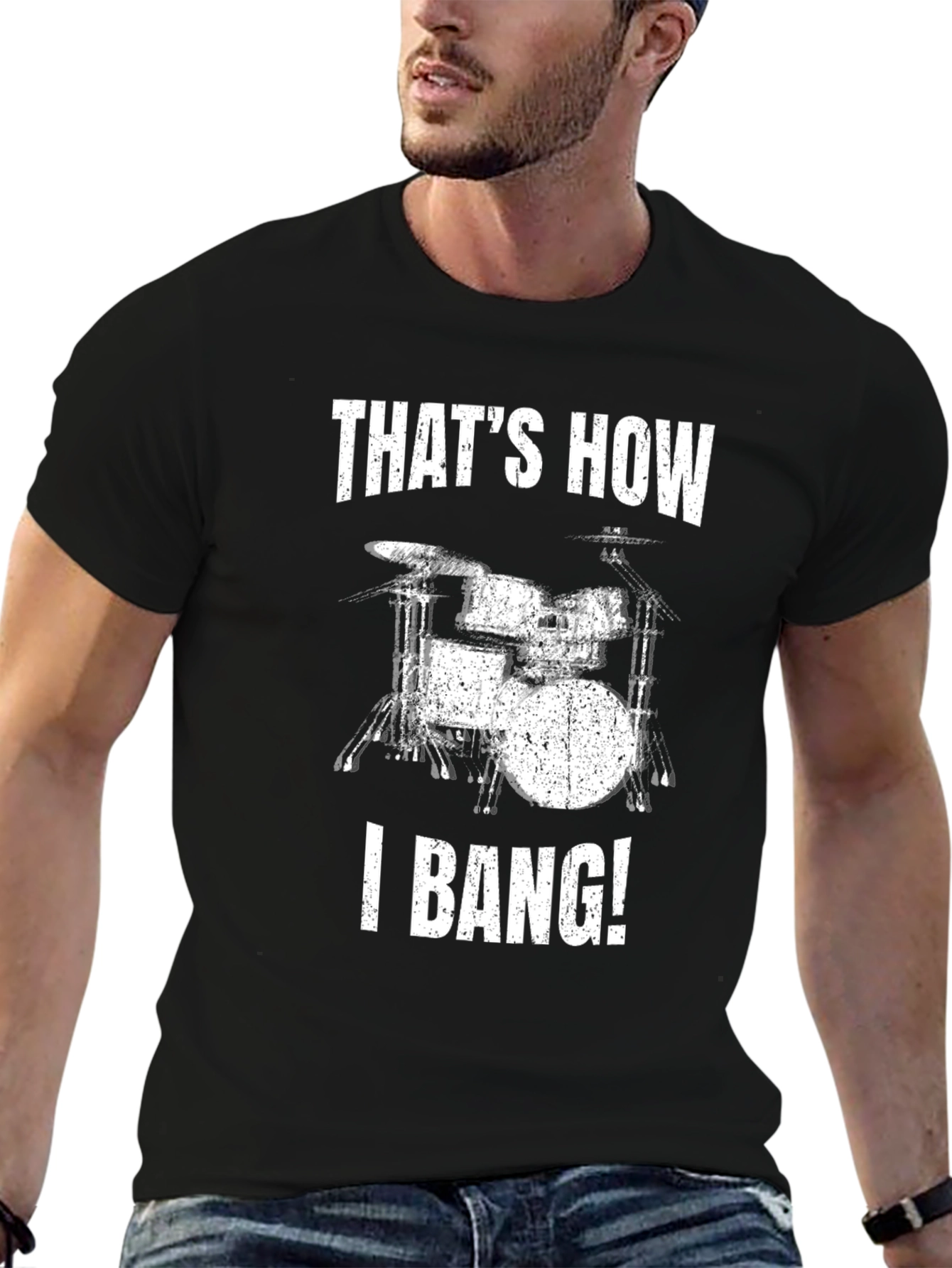 Thats How I Bang! Drum Set T-Shirt