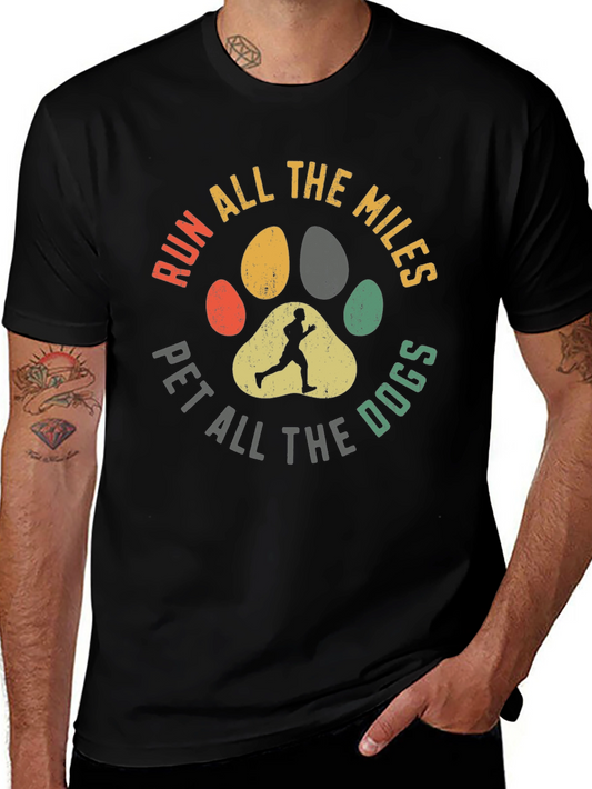 Run All The Miles Pet All The Dogs Black T-Shirt