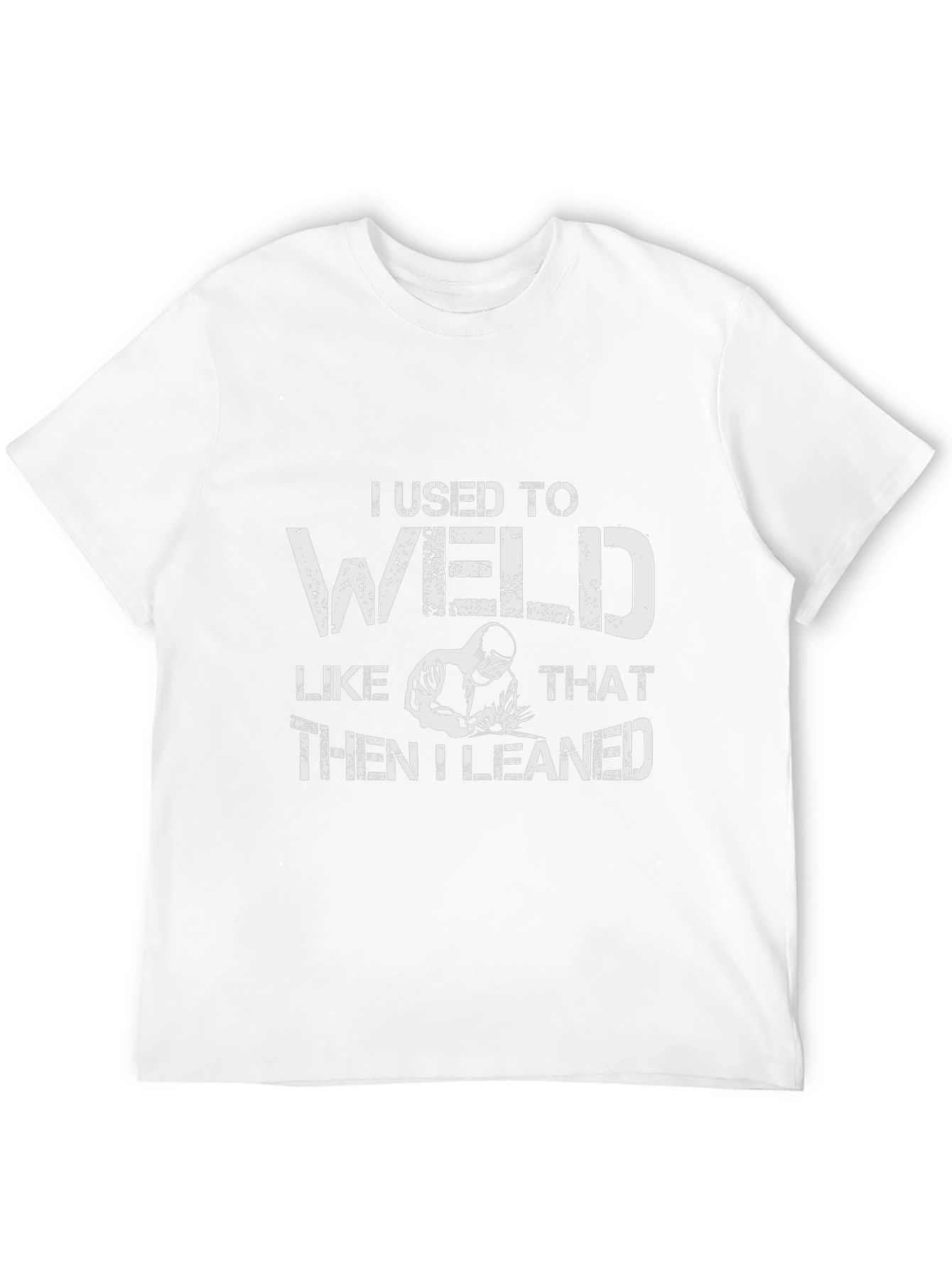 I Used To Weld T-Shirt - Funny Welder Tee