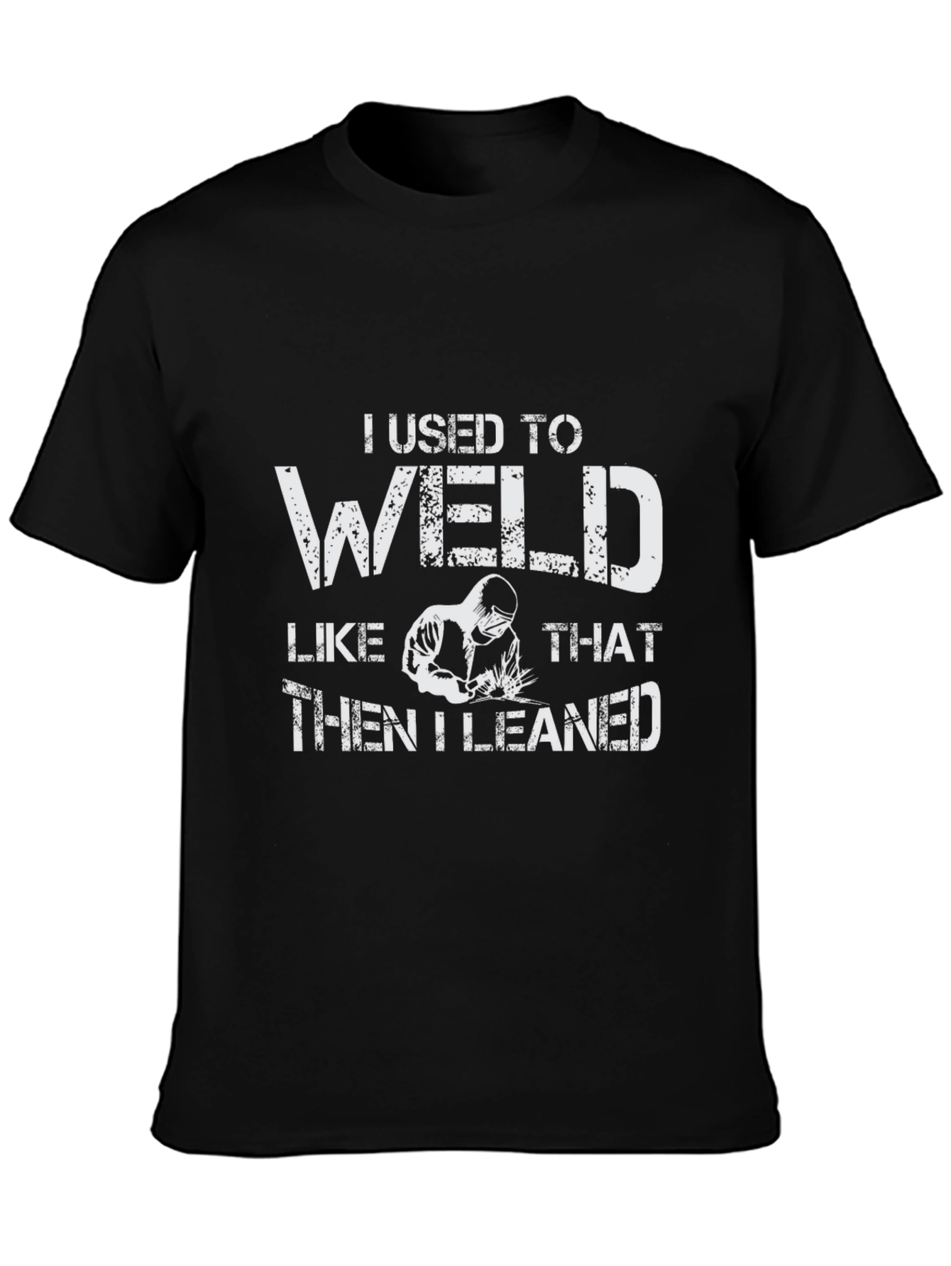 I Used To Weld T-Shirt - Funny Welder Tee
