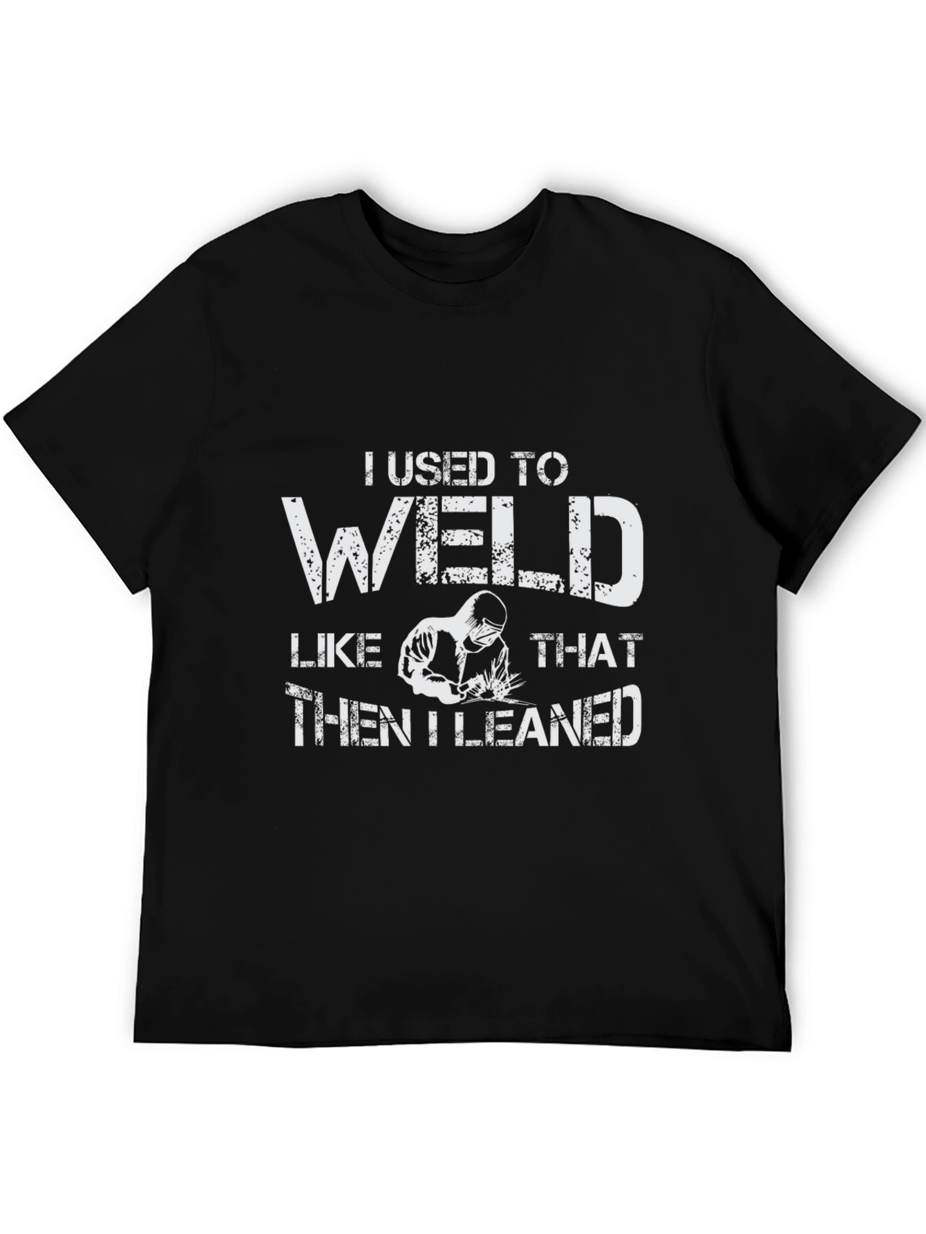 I Used To Weld T-Shirt - Funny Welder Tee