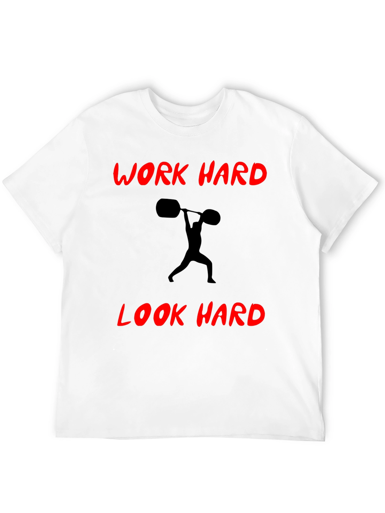 Work Hard Look Hard Black T-Shirt