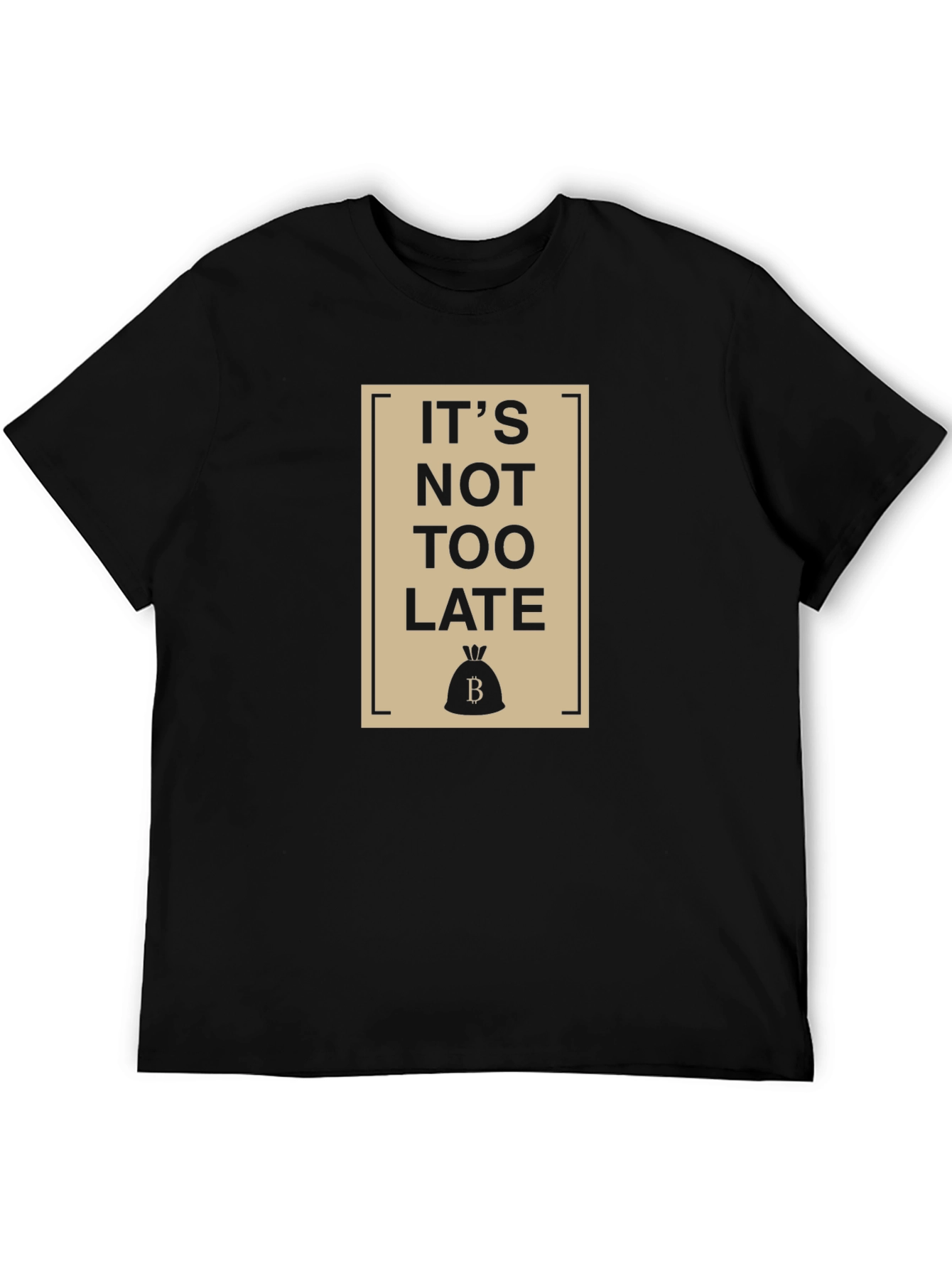 Its Not Too Late Black Graphic T-Shirt