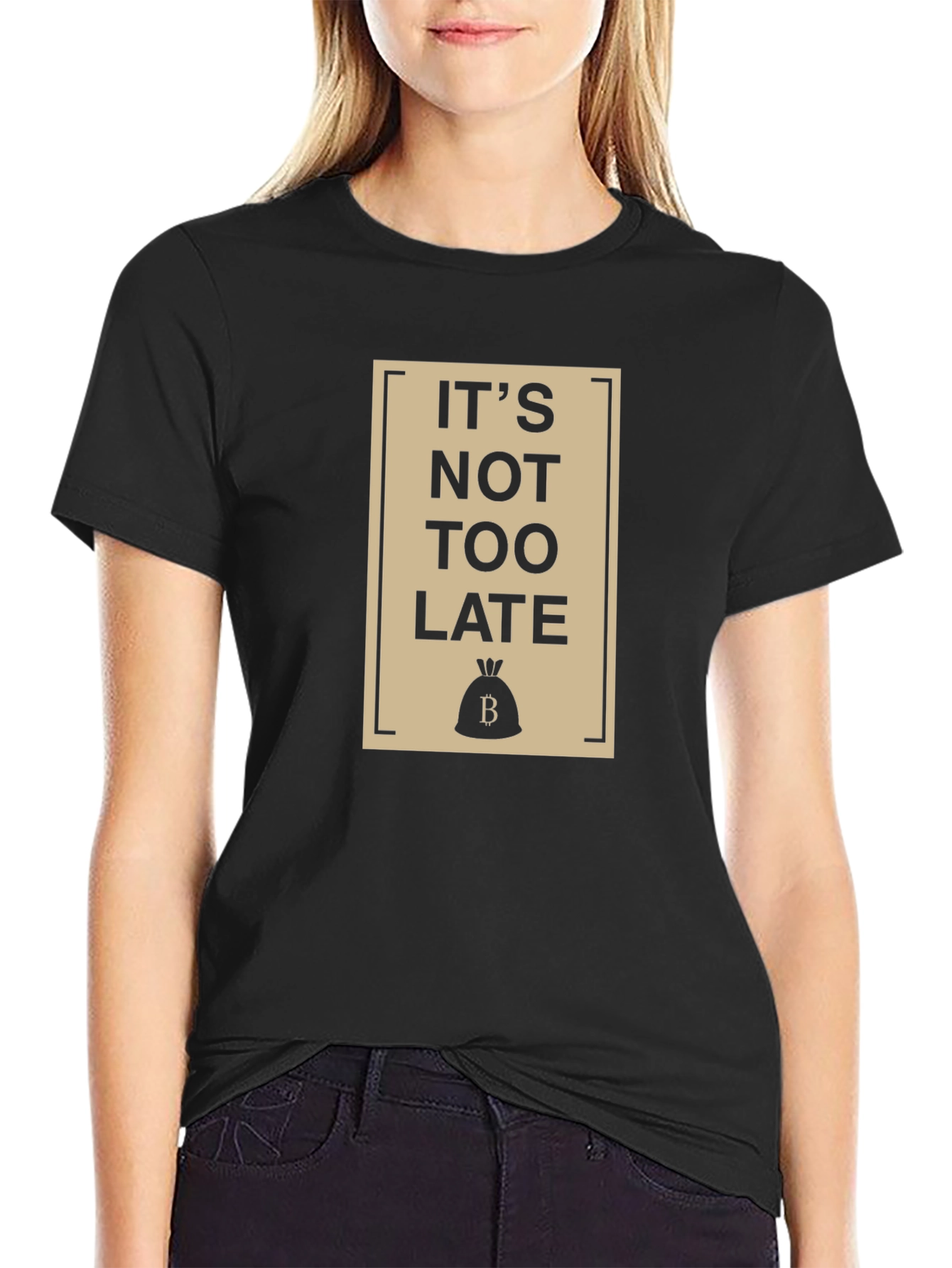 Its Not Too Late Black Graphic T-Shirt