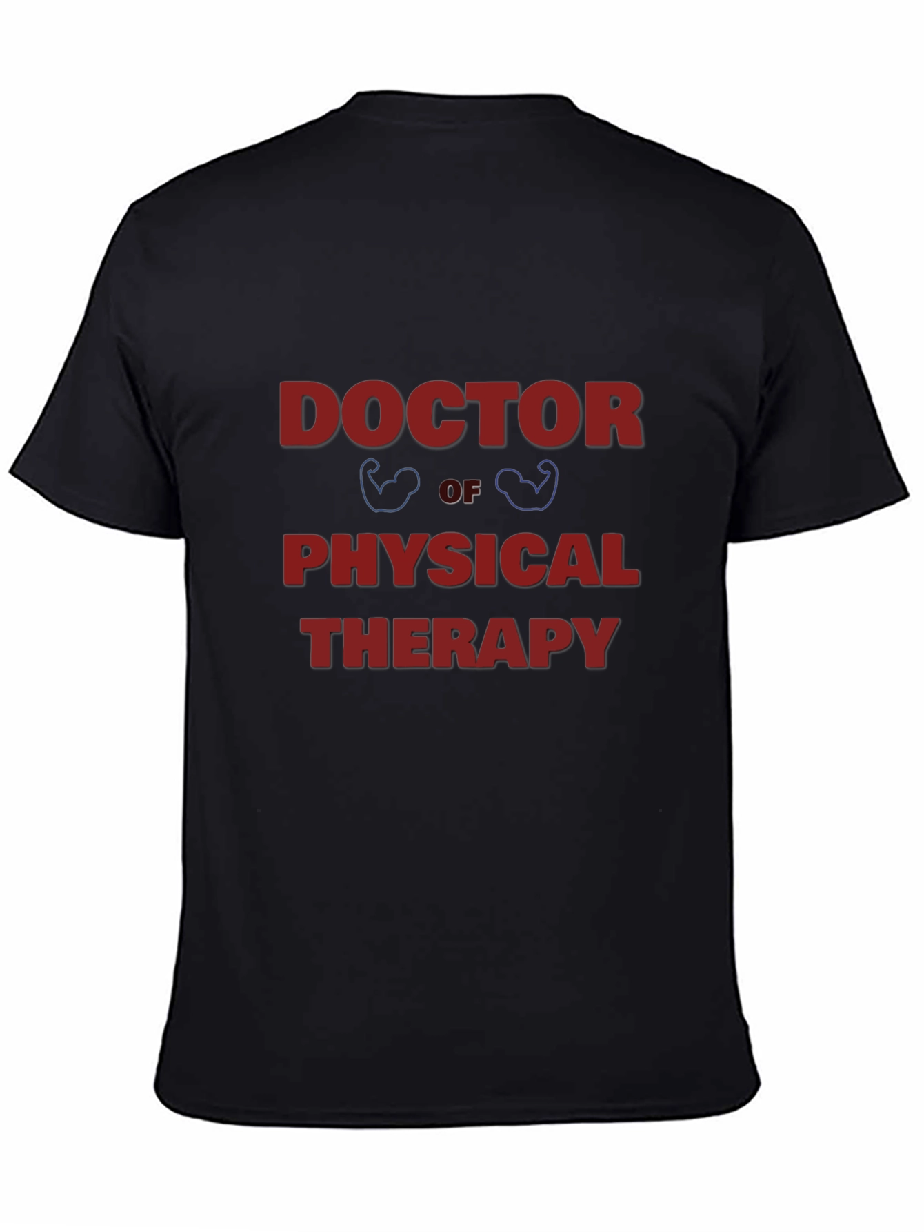 Doctor of Physical Therapy T-Shirt