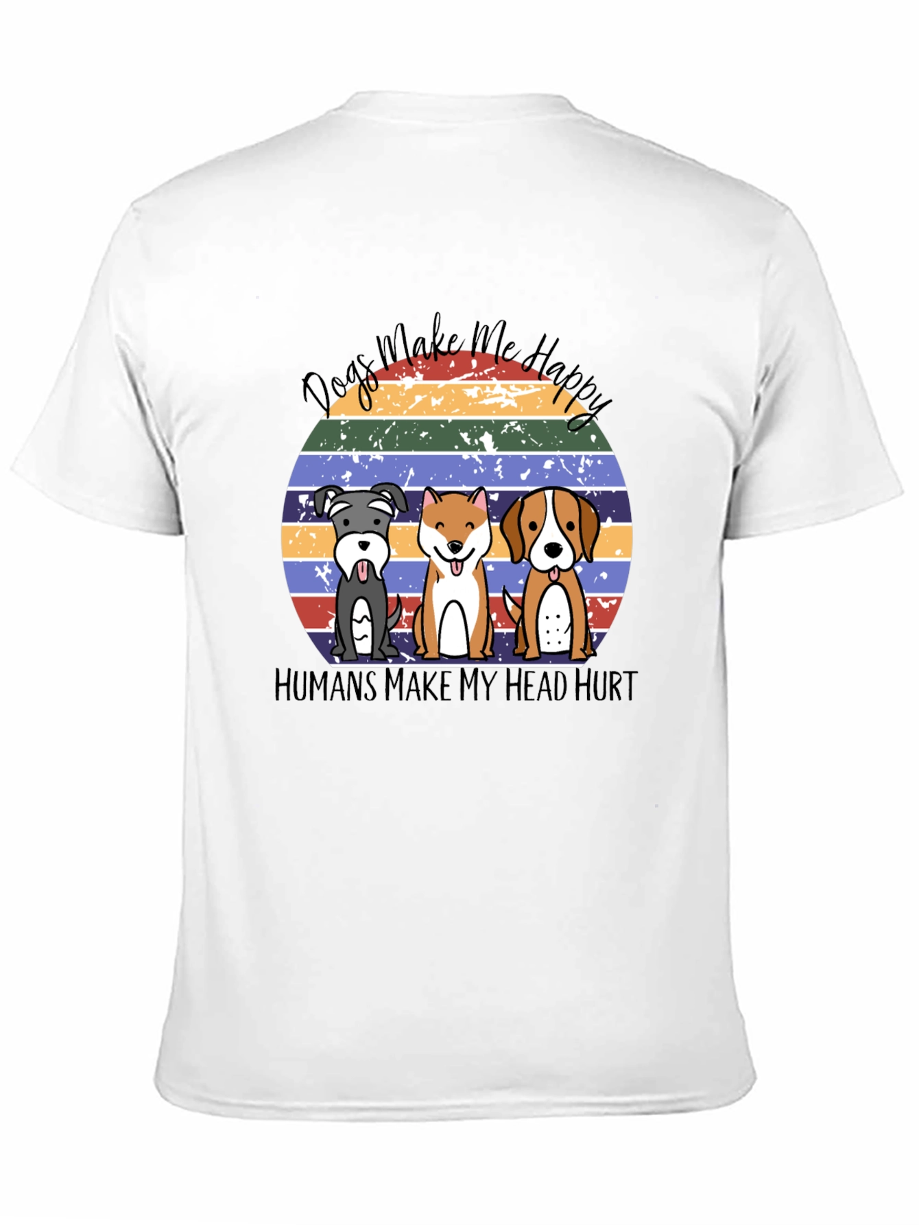 Dogs Make Me Happy T-Shirt