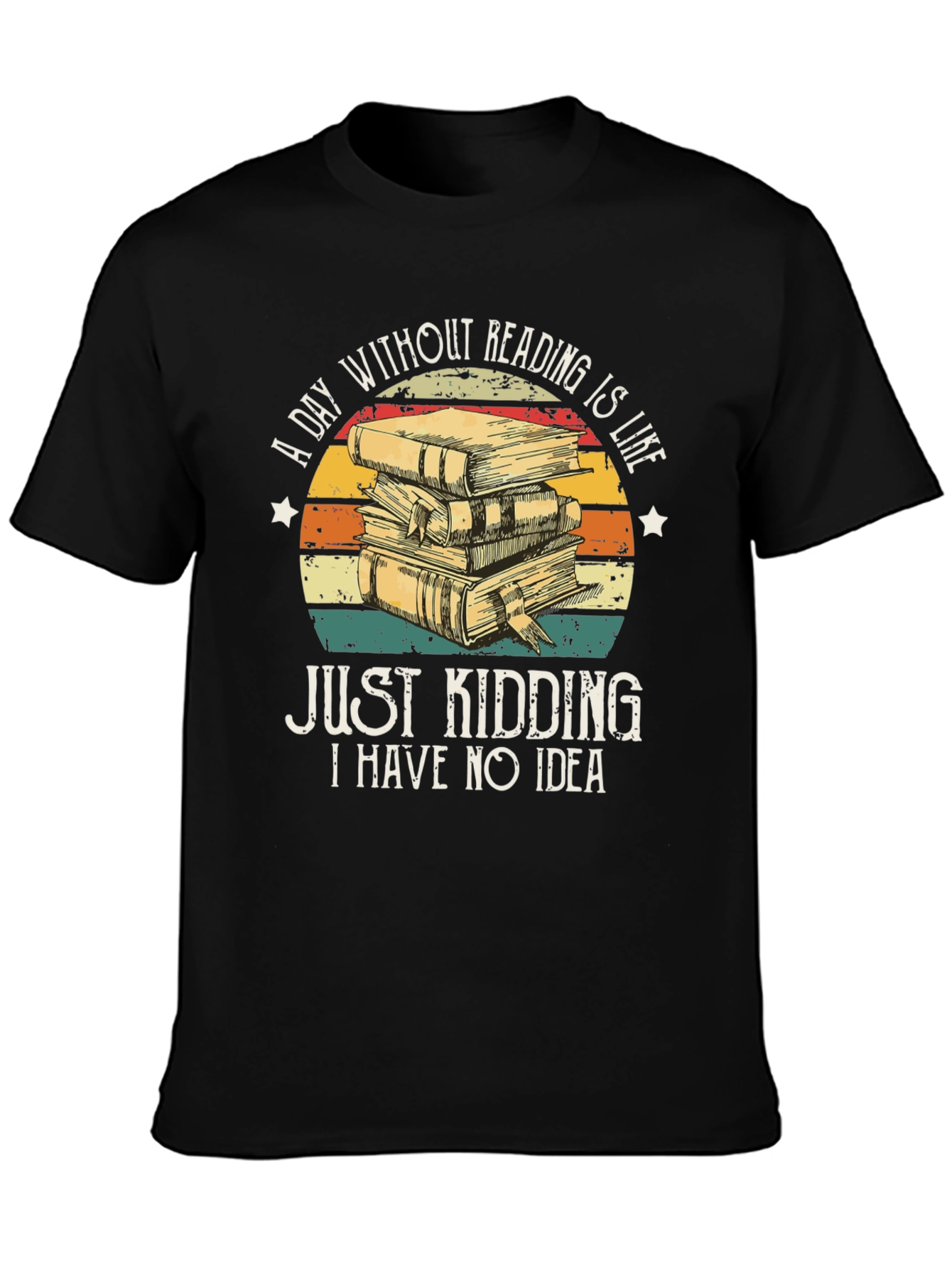 Funny Reading T-Shirt - A Day Without Reading