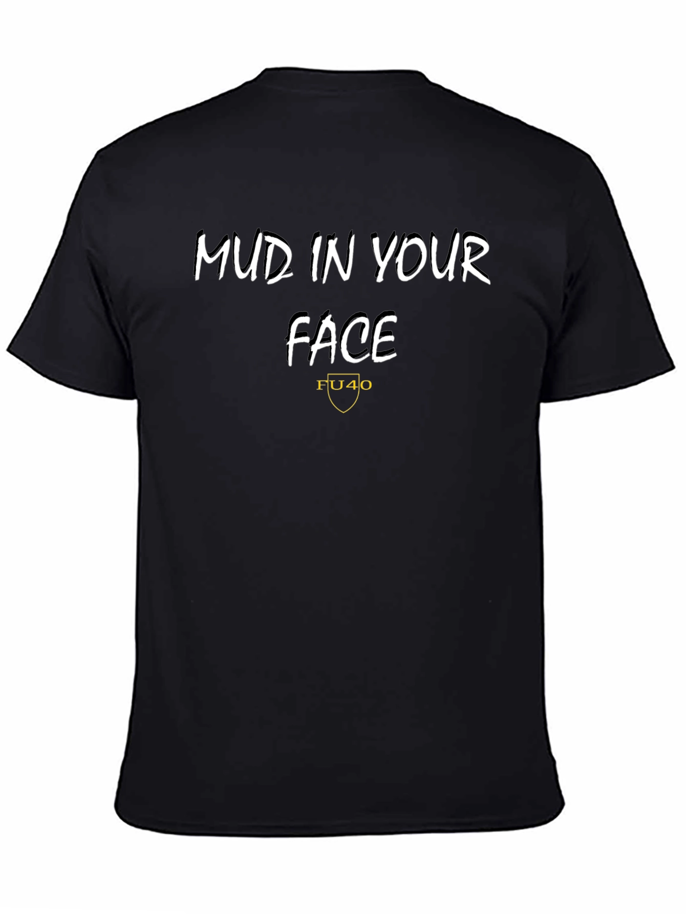 Mud In Your Face Black Graphic Tee