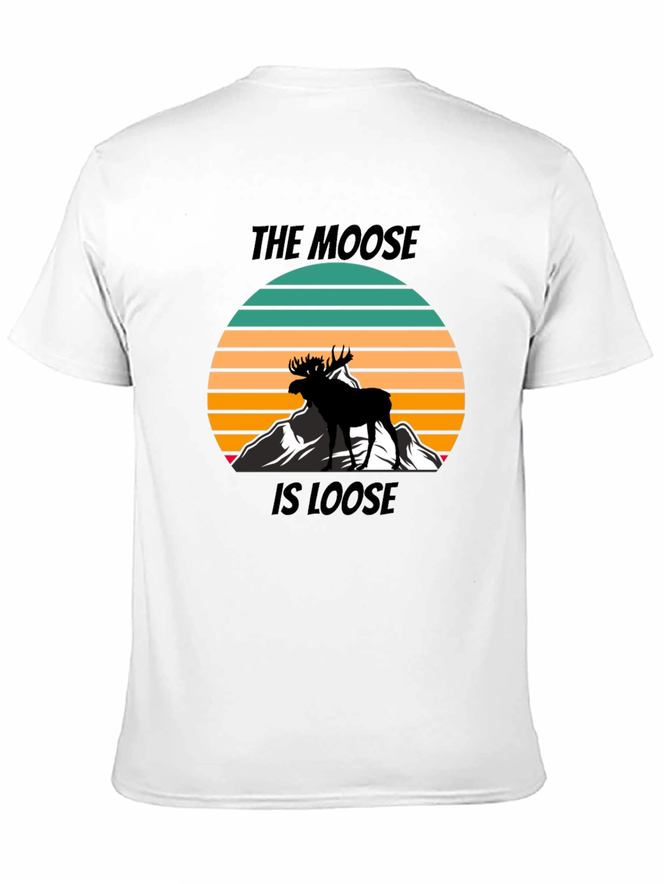 The Moose Is Loose Graphic T-Shirt