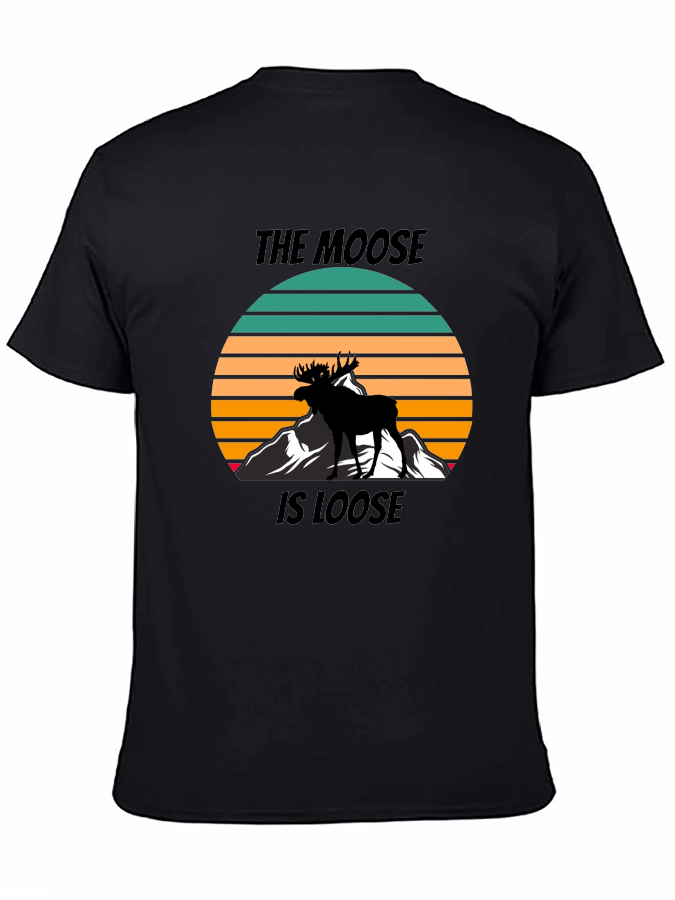 The Moose Is Loose Graphic T-Shirt
