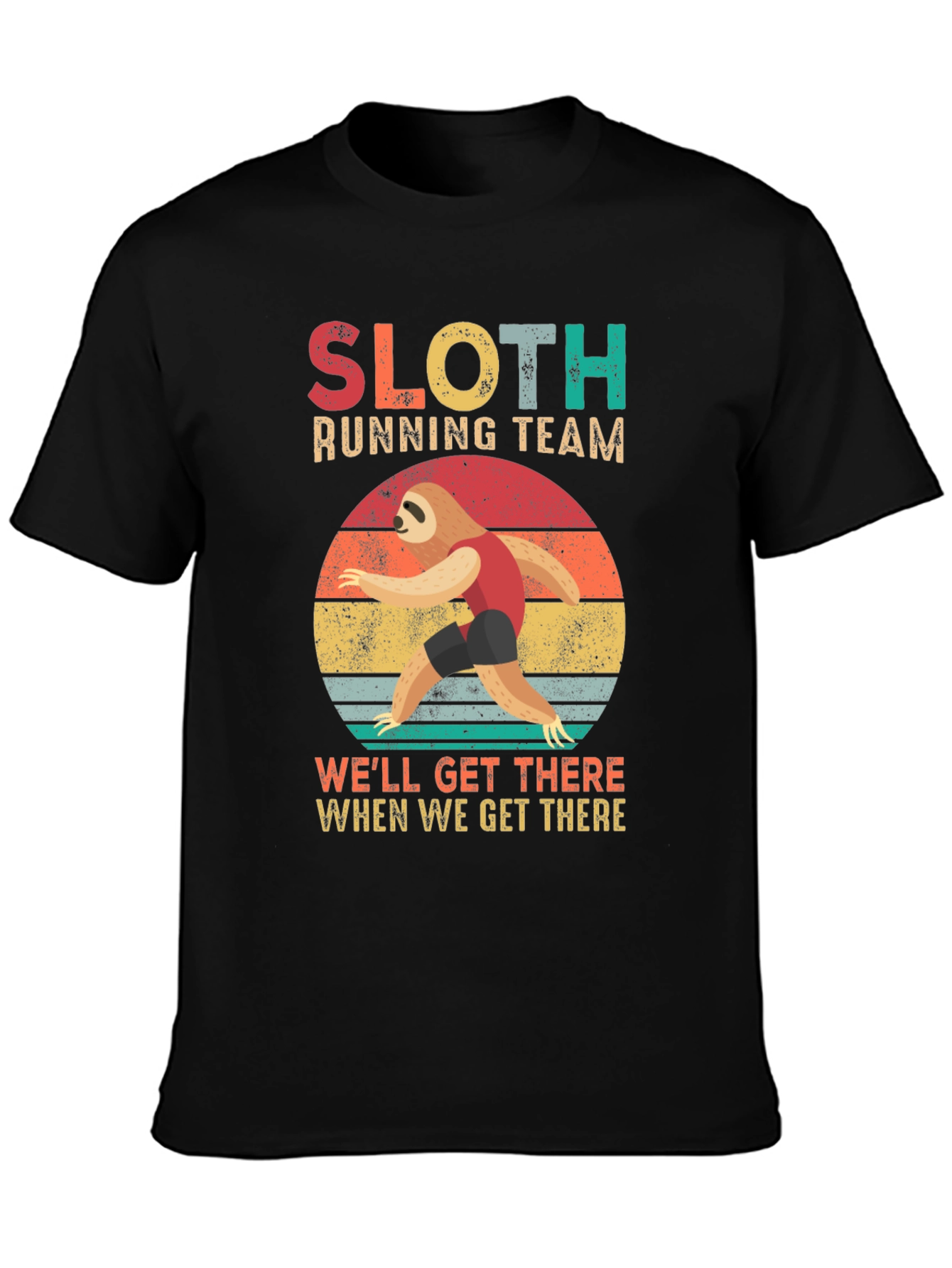 Sloth Running Team T-Shirt - Well Get There