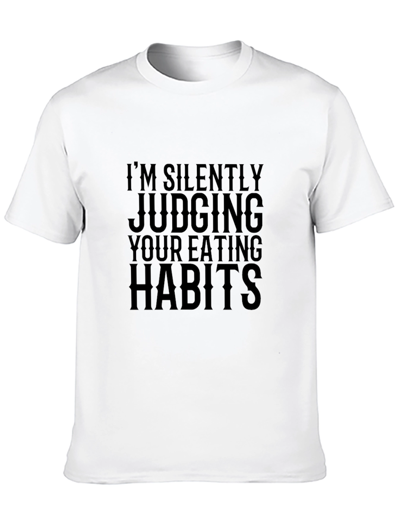 Im Silently Judging T-Shirt