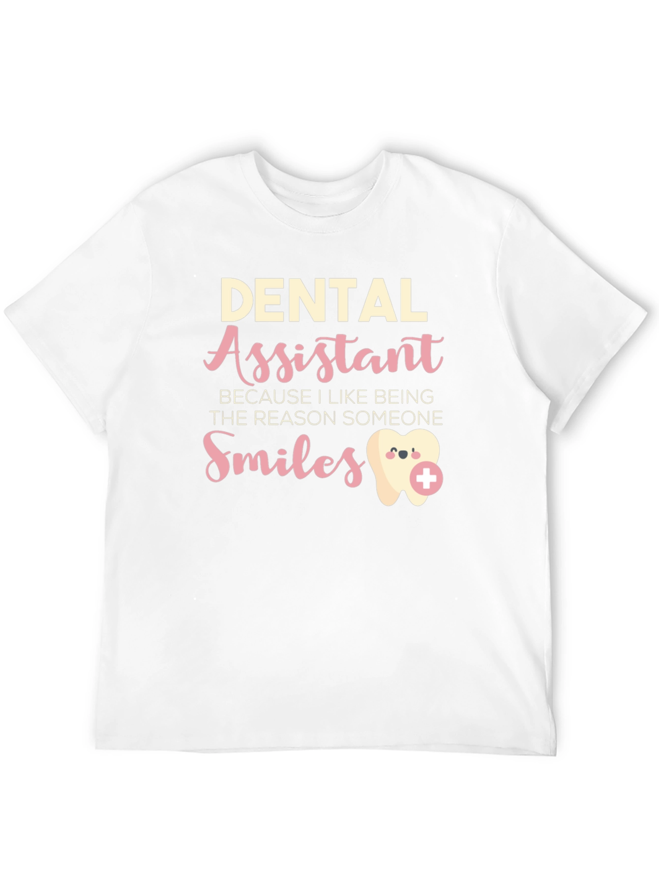 Dental Assistant Smiles T-Shirt