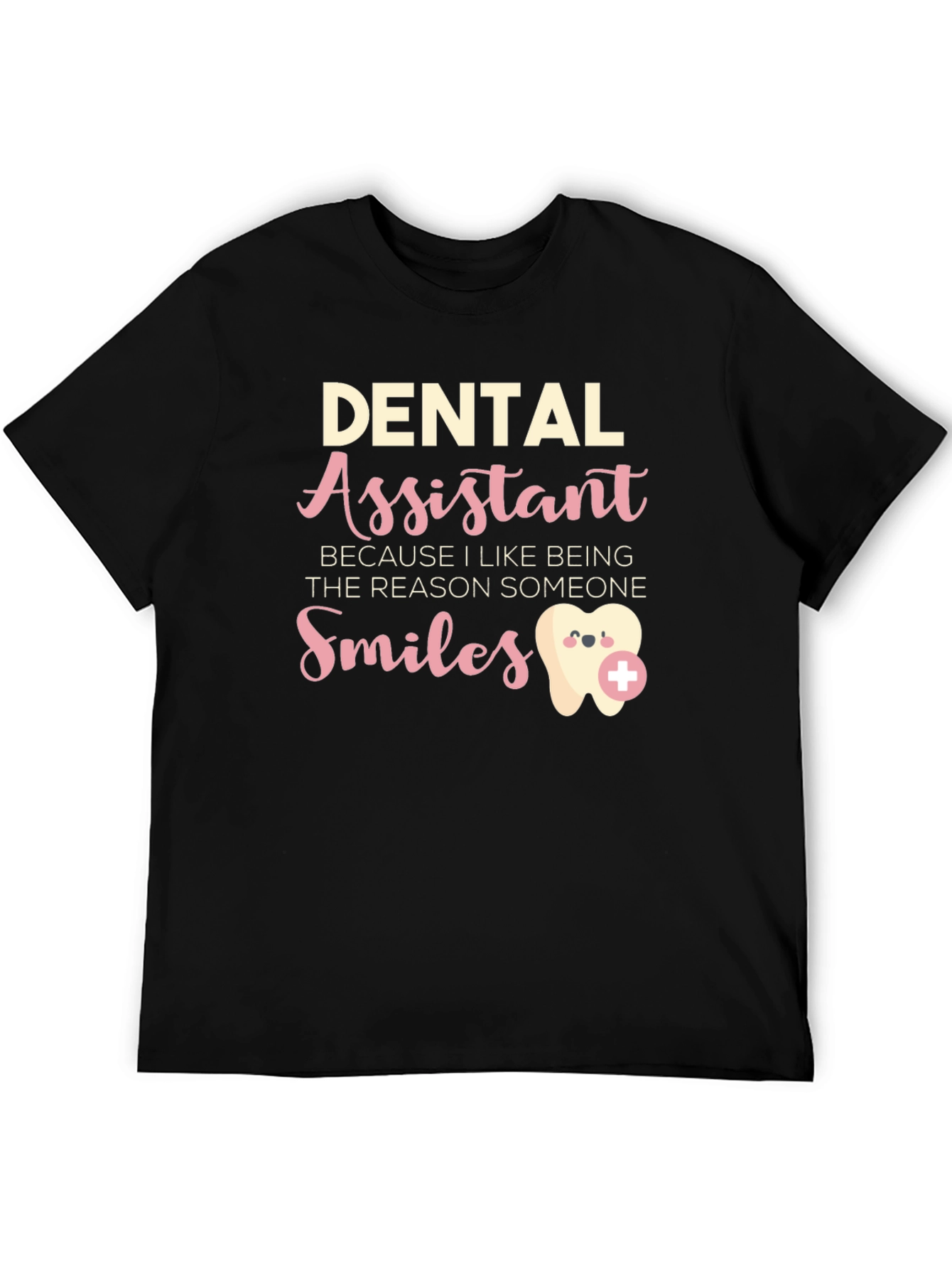 Dental Assistant Smiles T-Shirt